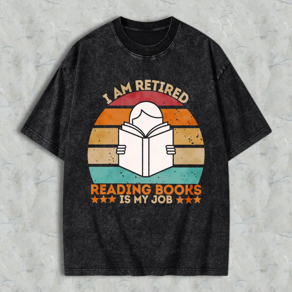 I Am Retired Reading Books Is My Job Vintage Sunburst Design Unisex Washed T-shirt
