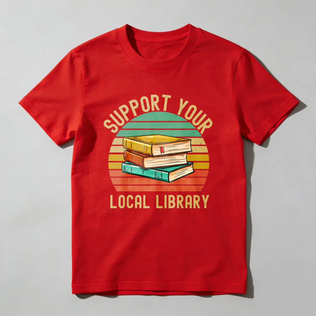Support Your Local Library Books Stack Sunset Unisex Classic T-shirt