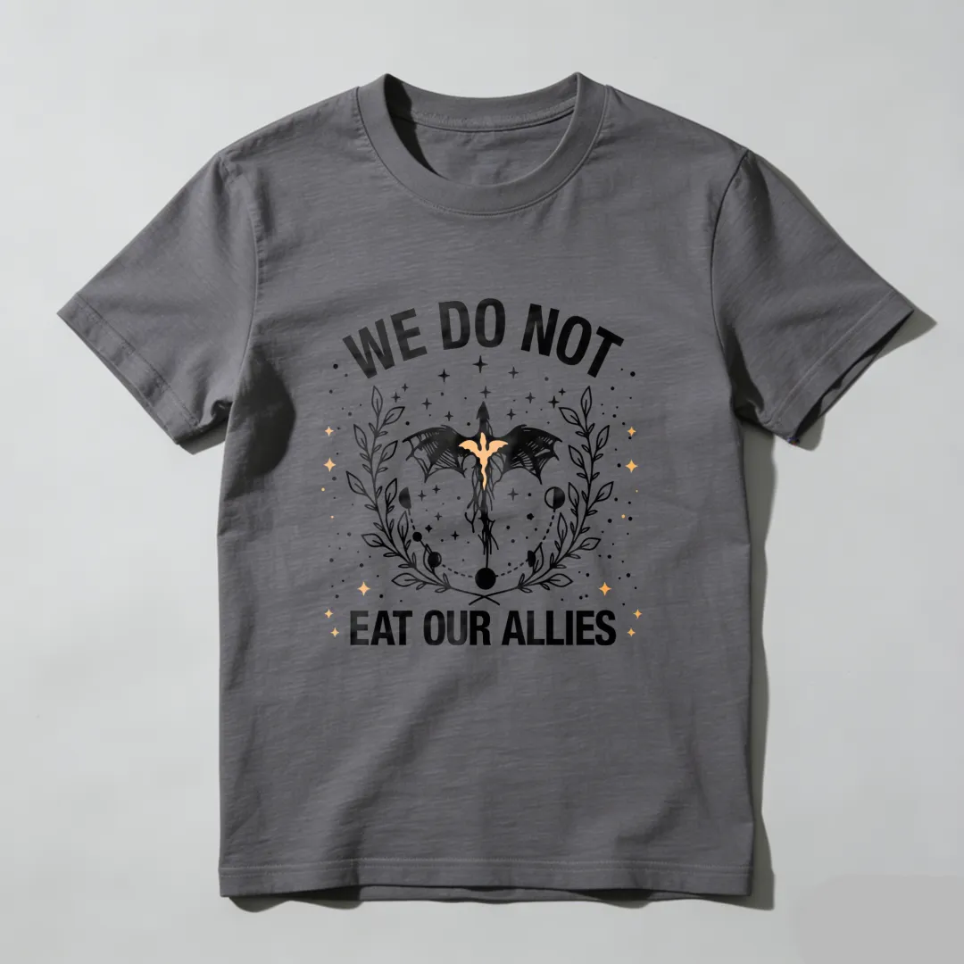 We Do Not Eat Our Allies Unisex Classic T-shirt