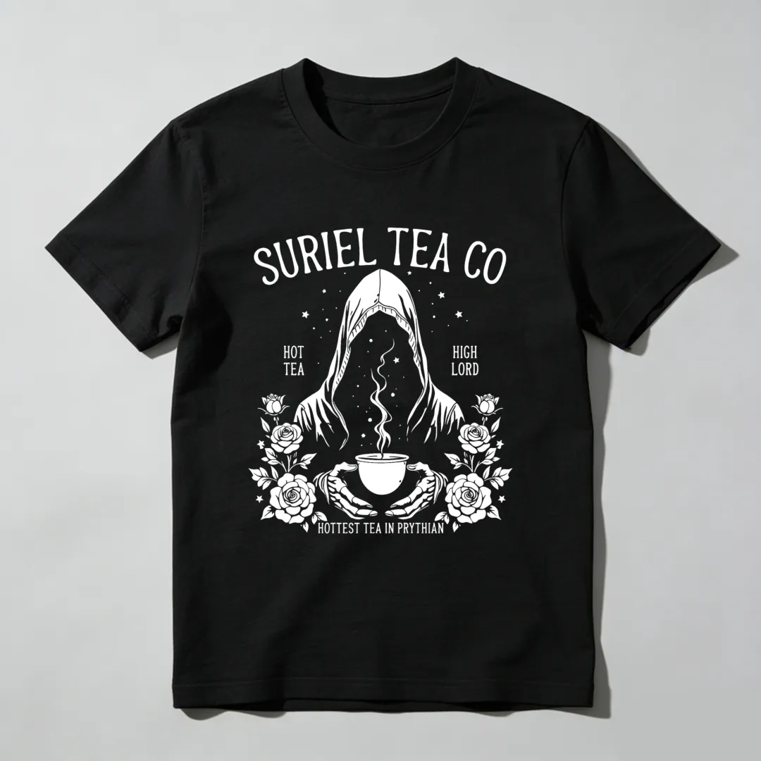 Surriel Tea Co Hot Tea High Lord Hottest Tea In Prythian Unisex Classic T-shirt
