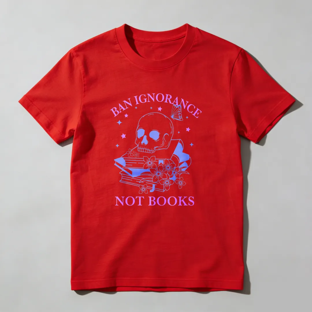 Ban Ignorance Not Books Skull Books Flowers Stars Unisex Classic T-shirt
