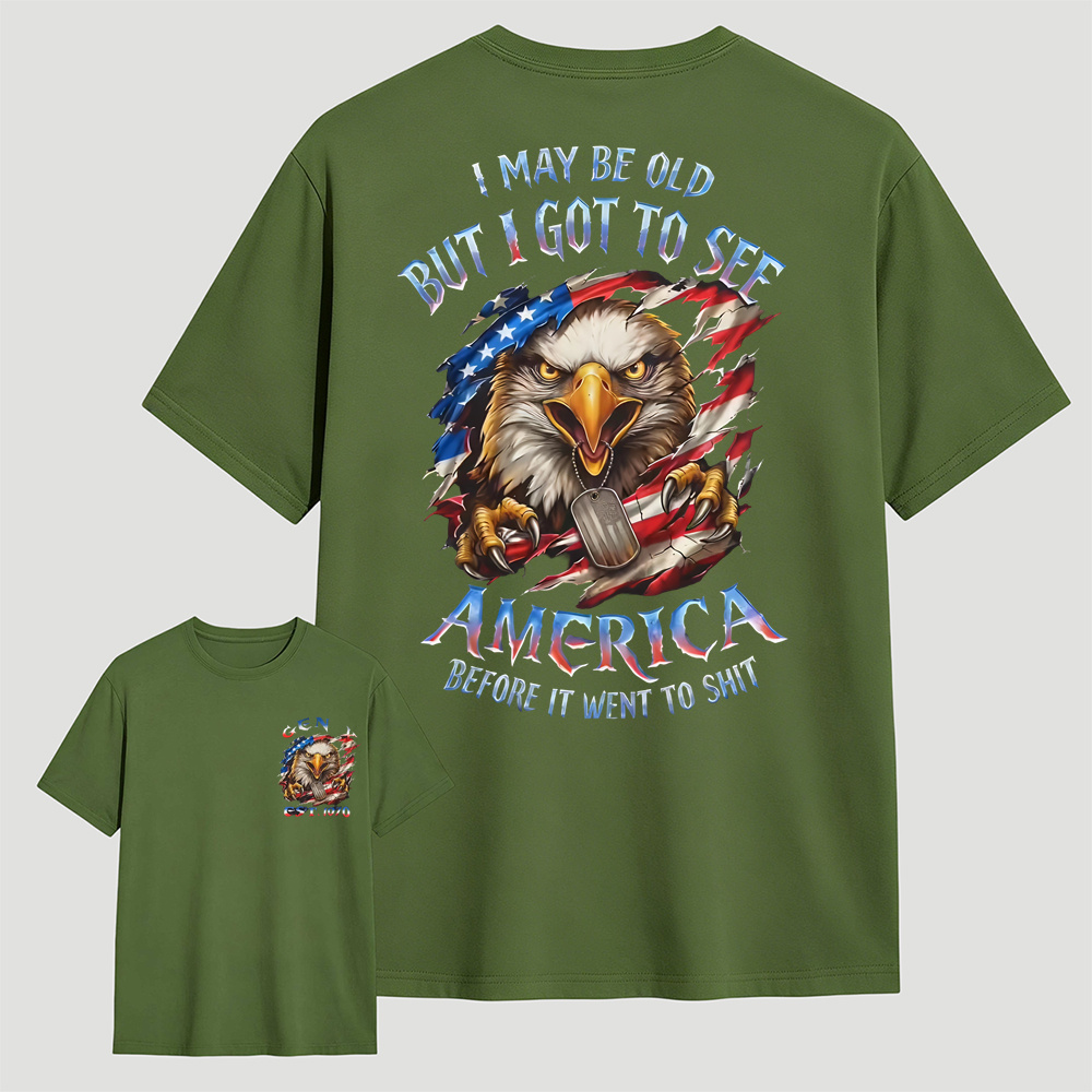 I May Be Old But I Got to See America Eagle Graphic T-Shirt
