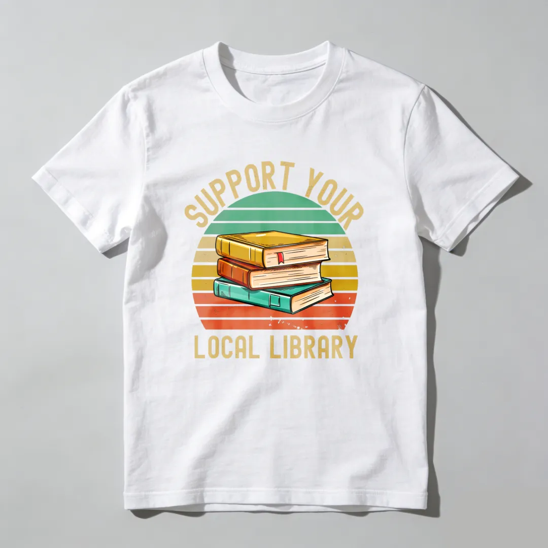 Support Your Local Library Books Sunset Design Unisex Classic T-shirt