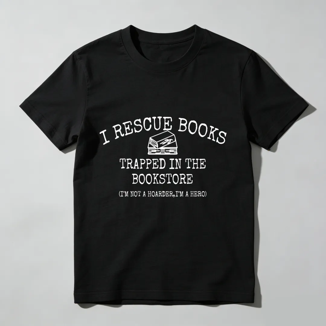 I Rescue Books Trapped In The Bookstore Unisex Classic T-shirt