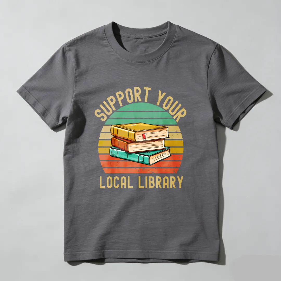 Support Your Local Library Books Sunset Design Unisex Classic T-shirt