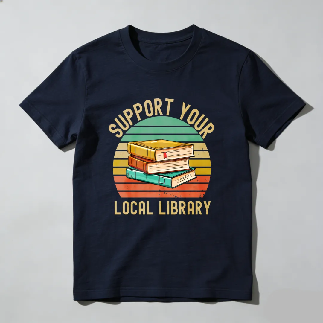 Support Your Local Library Books Sunset Design Unisex Classic T-shirt