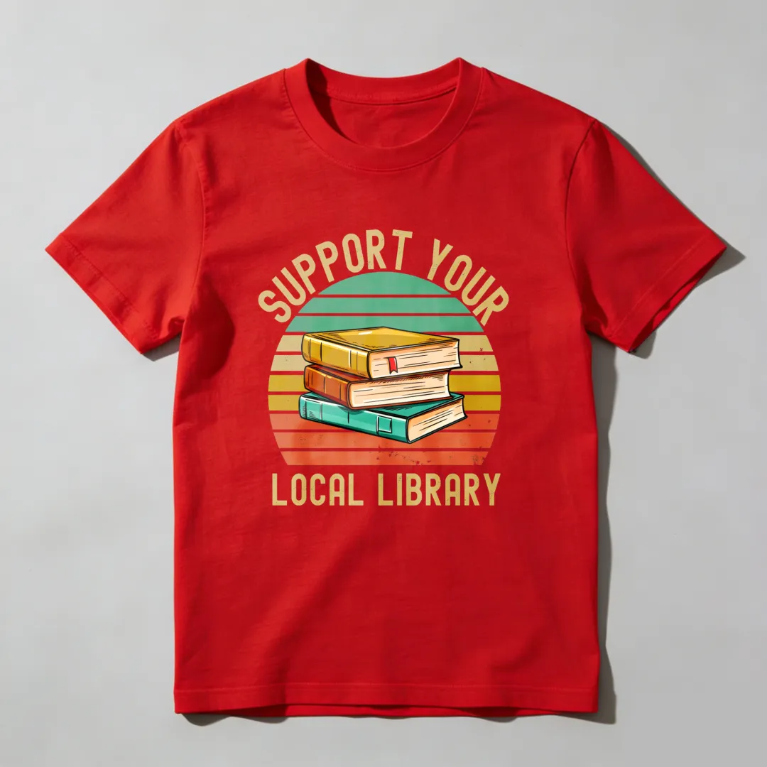 Support Your Local Library Books Sunset Design Unisex Classic T-shirt