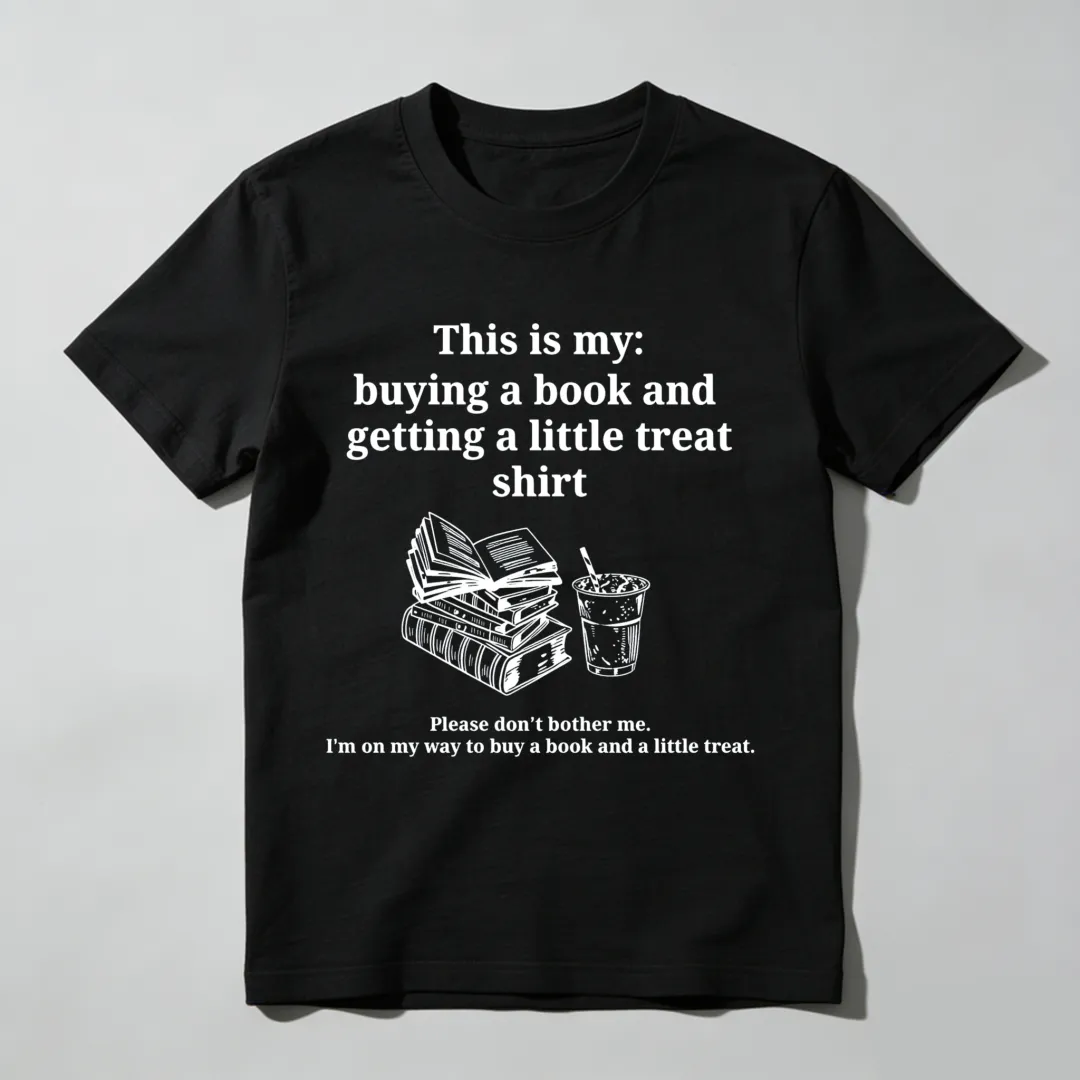 This Is My Buying A Book And Getting A Little Treat Shirt Unisex Classic T-shirt