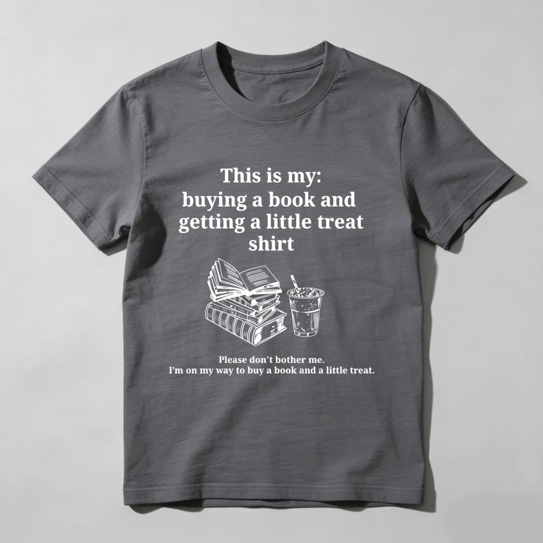 This Is My Buying A Book And Getting A Little Treat Shirt Unisex Classic T-shirt