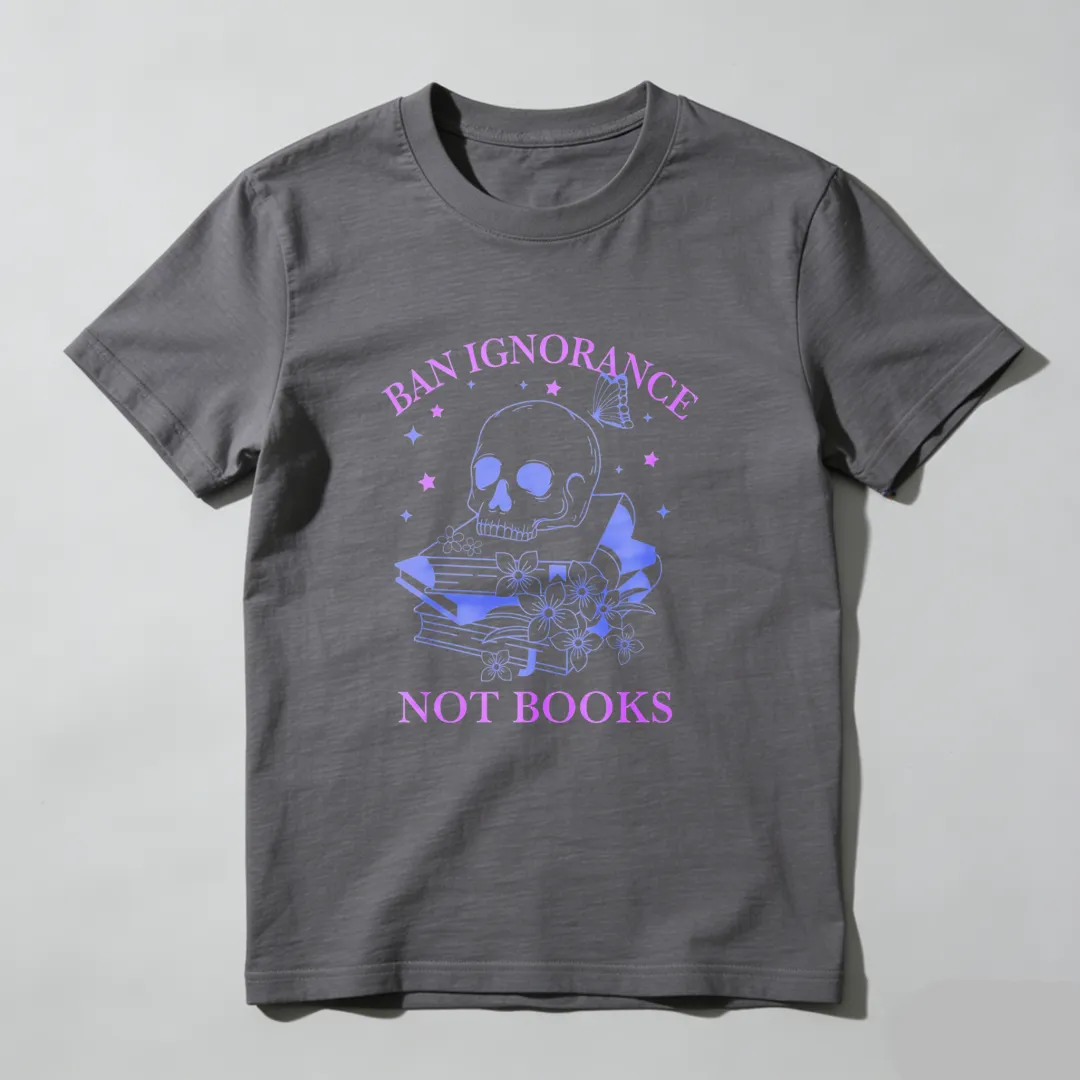 Ban Ignorance Not Books Skull Books Flowers Stars Unisex Classic T-shirt