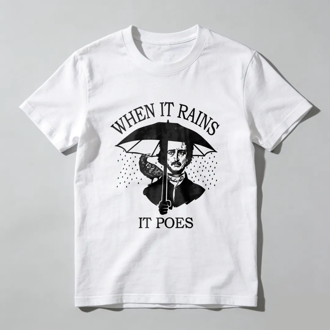 When It Rains It Poes Unisex Classic T-shirt