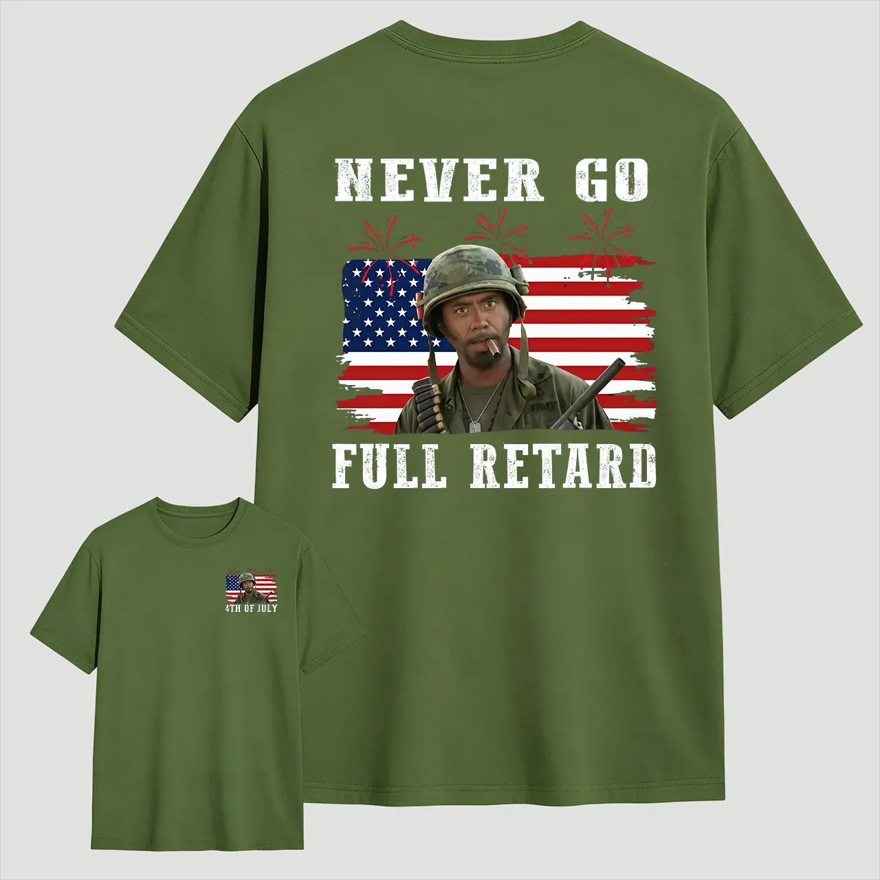 Never Go Full Retard 4th of July Shirt