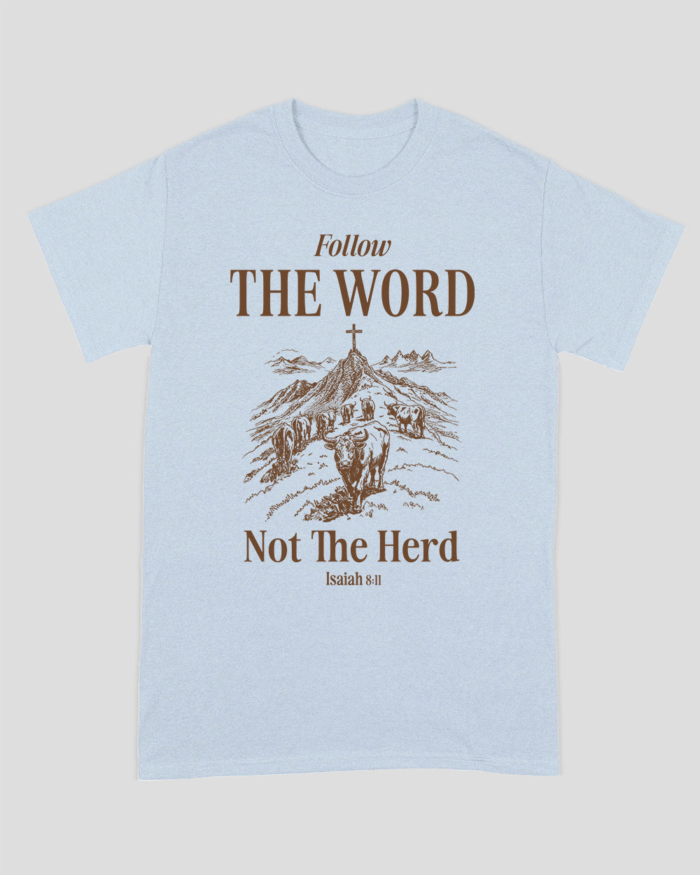 Unisex-T-Shirt „Follow The Word Not The Herd“