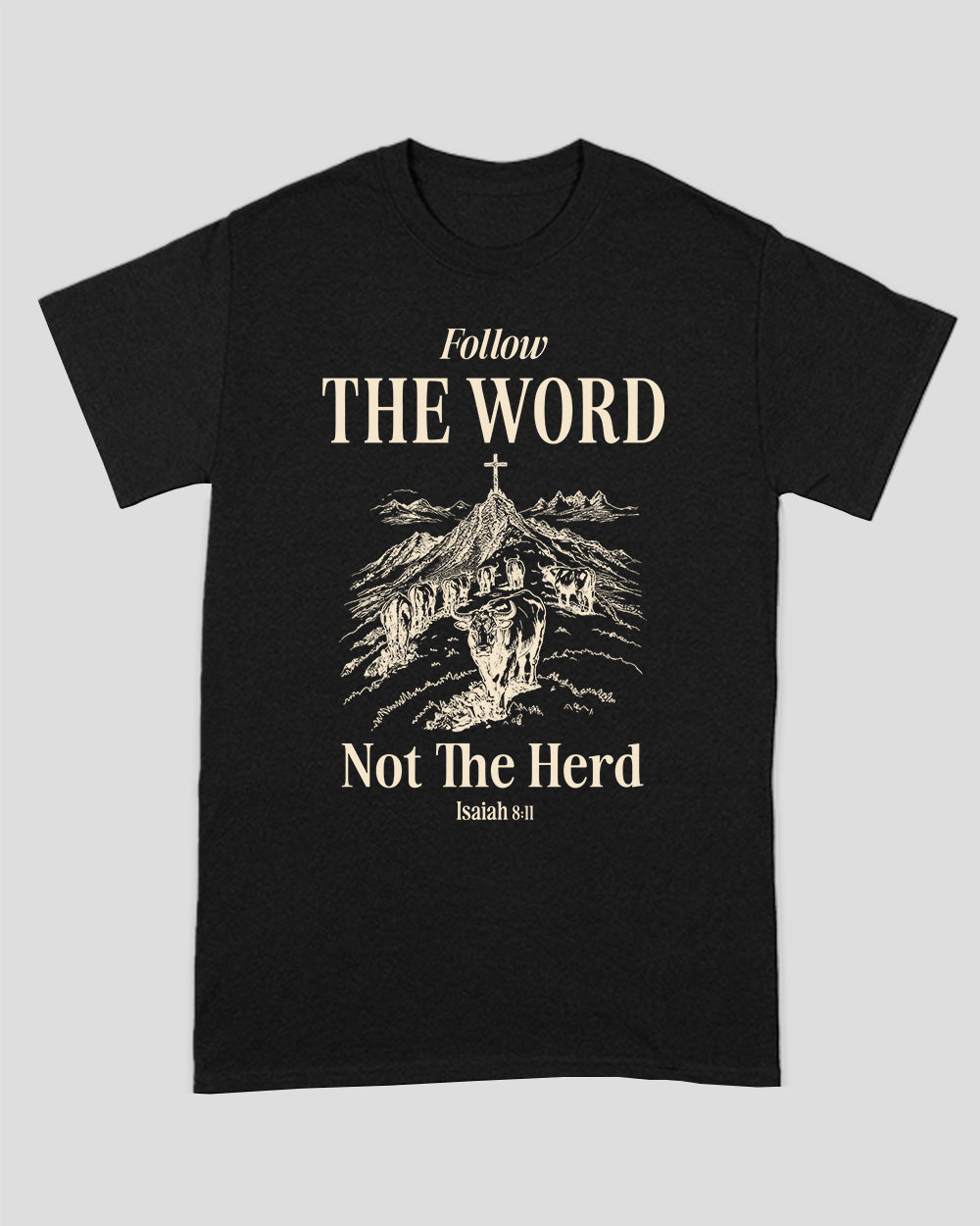 Unisex-T-Shirt „Follow The Word Not The Herd“