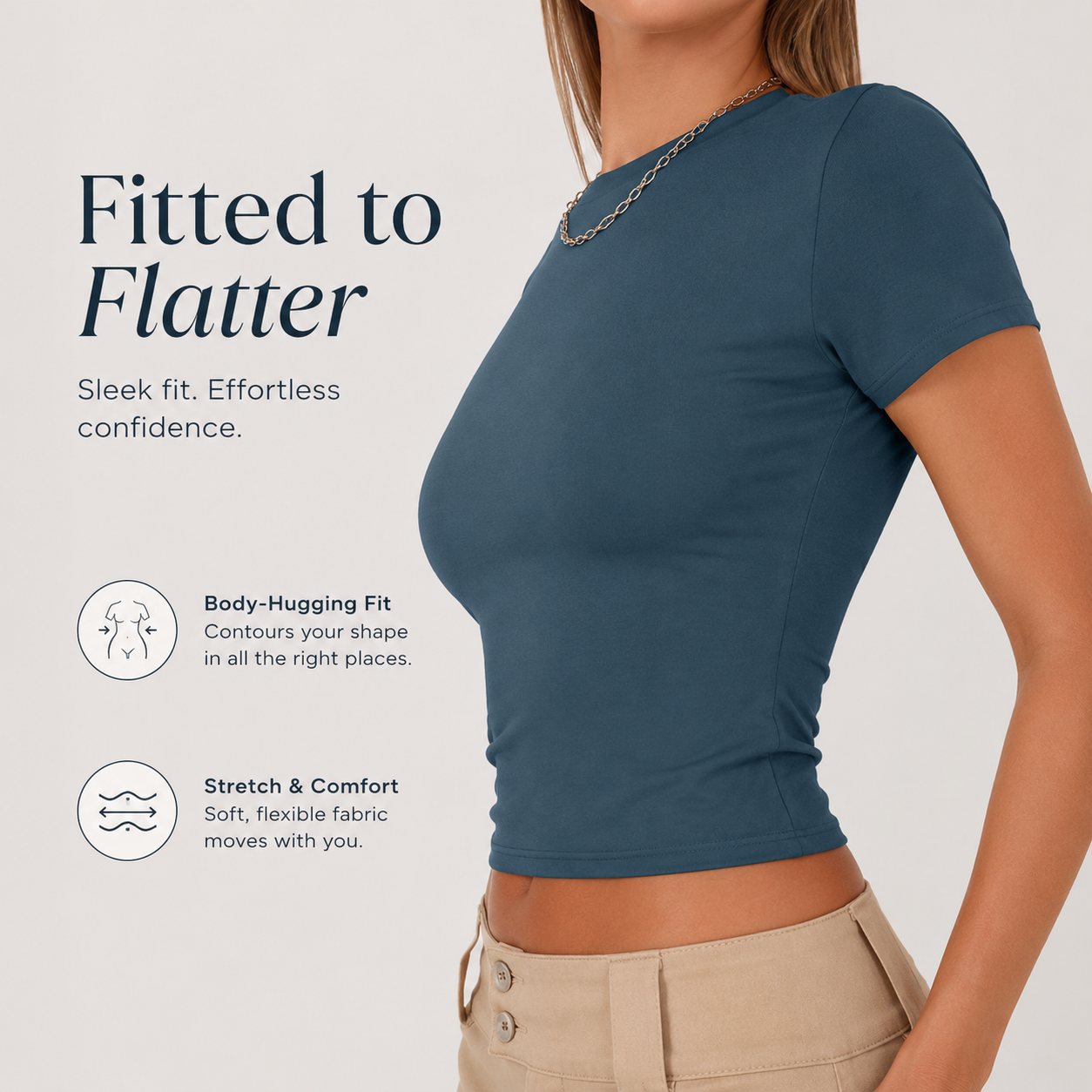 Body-hugging fit and stretch comfort detail