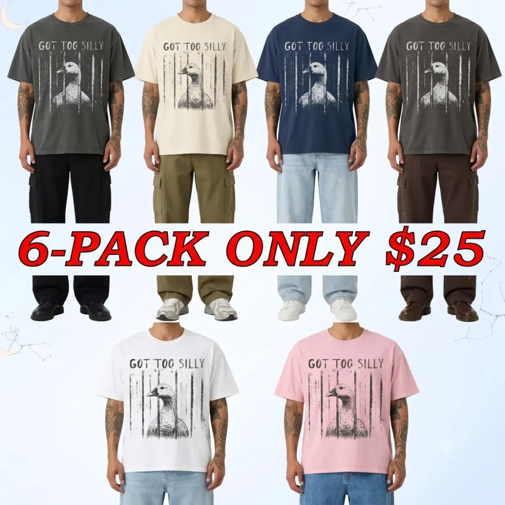 Comfort Colors GOT TOO SILLY TShirt, Funny GooseMeme Tee, UnhingedHumor Shirt, Dark HumorAnimal Graphic Tee