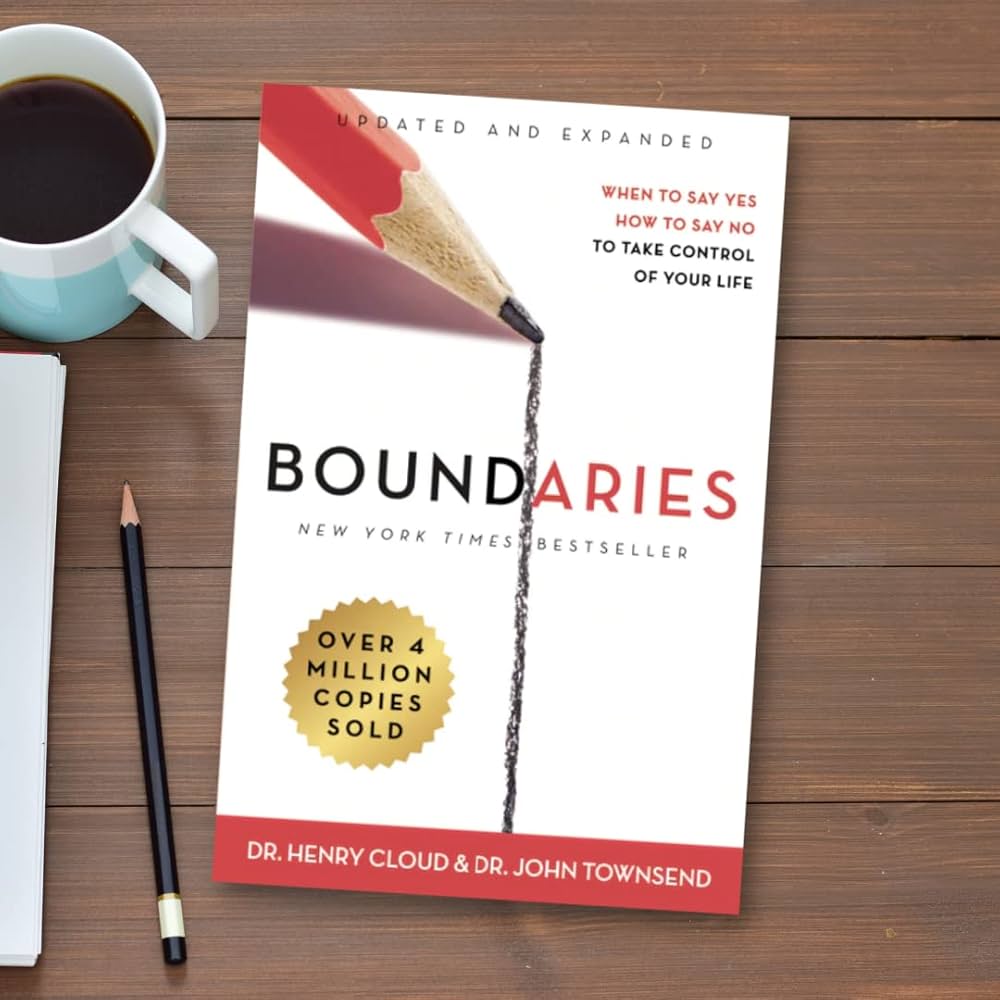 Boundaries Updated and Expanded Edition: When to Say Yes, How to Say No to Take Control of Your Life