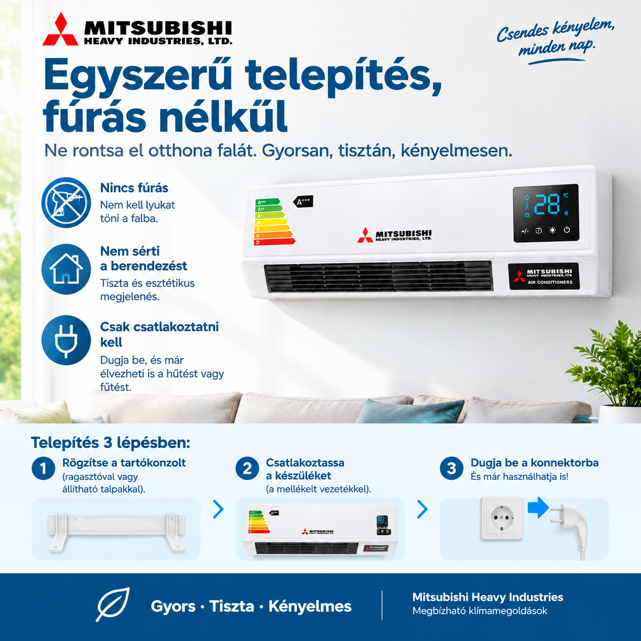 🏠 Mitsubishi Heavy Industries 2 az 1-ben klíma – fúrás nélkül, egyszerű telepítéssel! Gyors hűtés, erős fűtés, alacsony fogyasztás, csendes komfort és UV levegőtisztítás egész évben!
