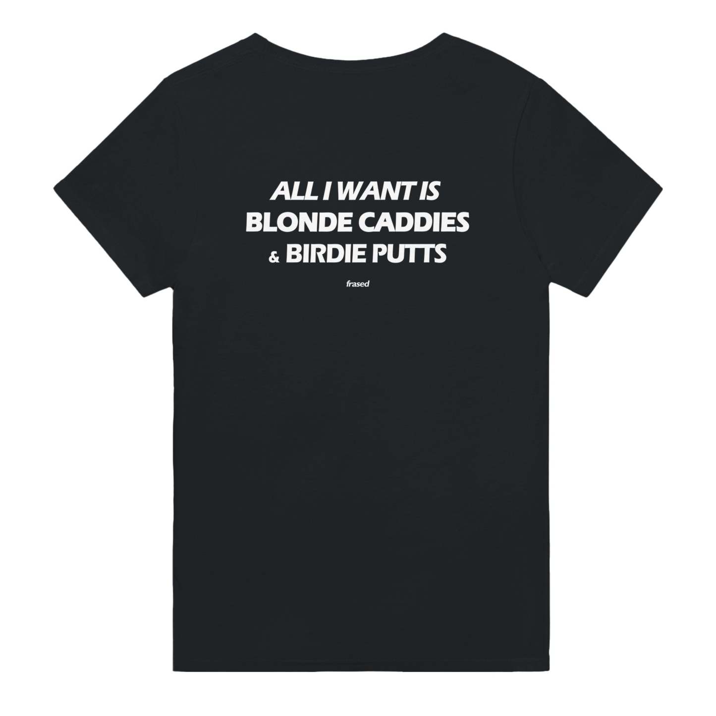 ALL I WANT IS BLONDE CADDIES & BIRDIE PUTTS