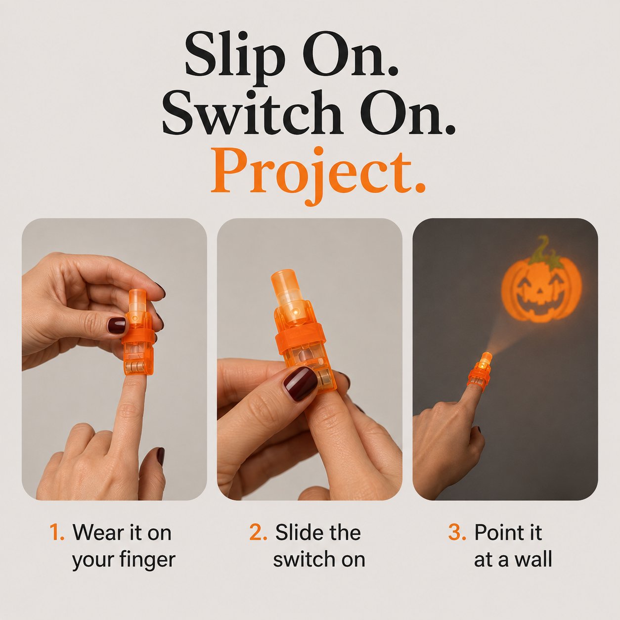Three steps for using Halloween finger projector light