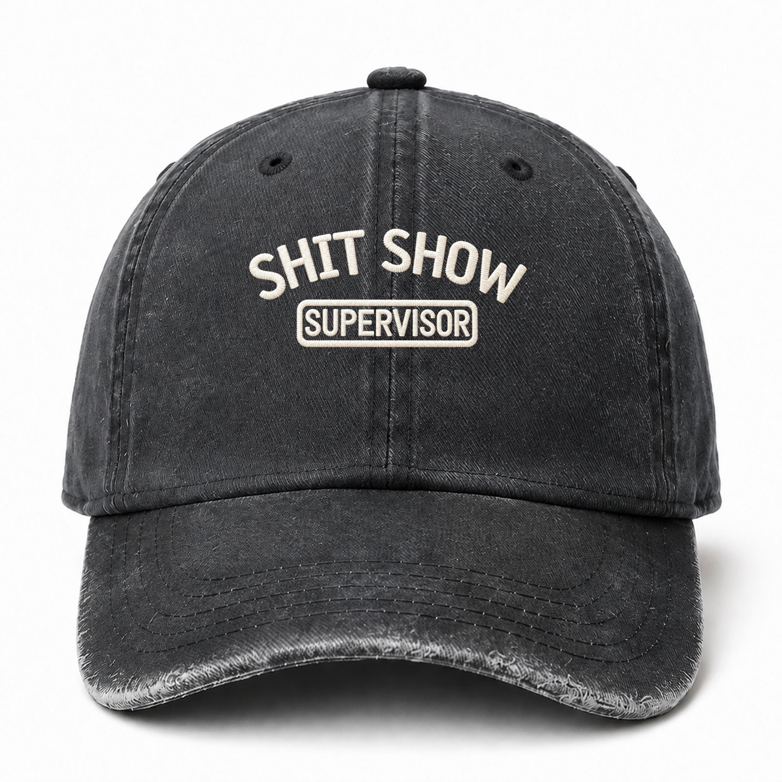 Shit Show Supervisor Sarcastic Saying Embroidered hat
