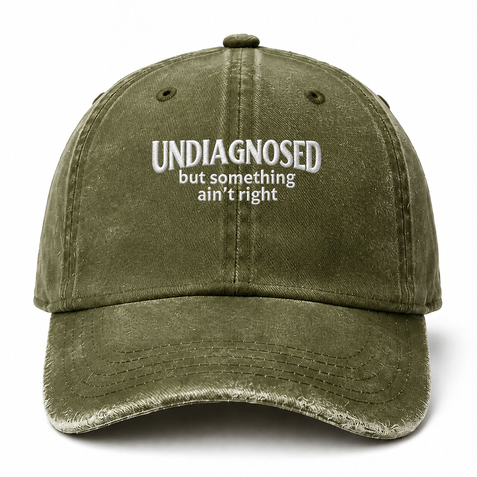 Undiagnosed But Something Ain't Right Funny Embroidered hat