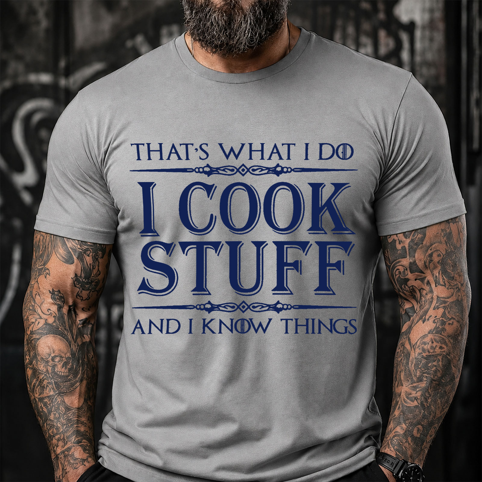 That's What I Do I Cook Stuff And I Know Things Funny T-Shirt