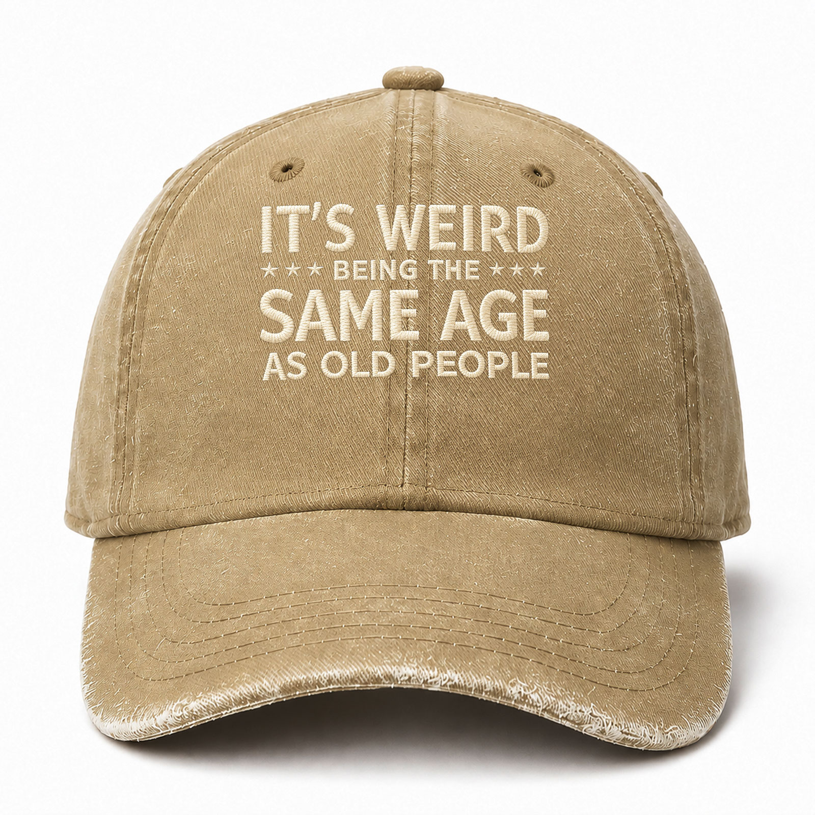 It's Weird Being The Same Age As Old People Funny Embroidered hat