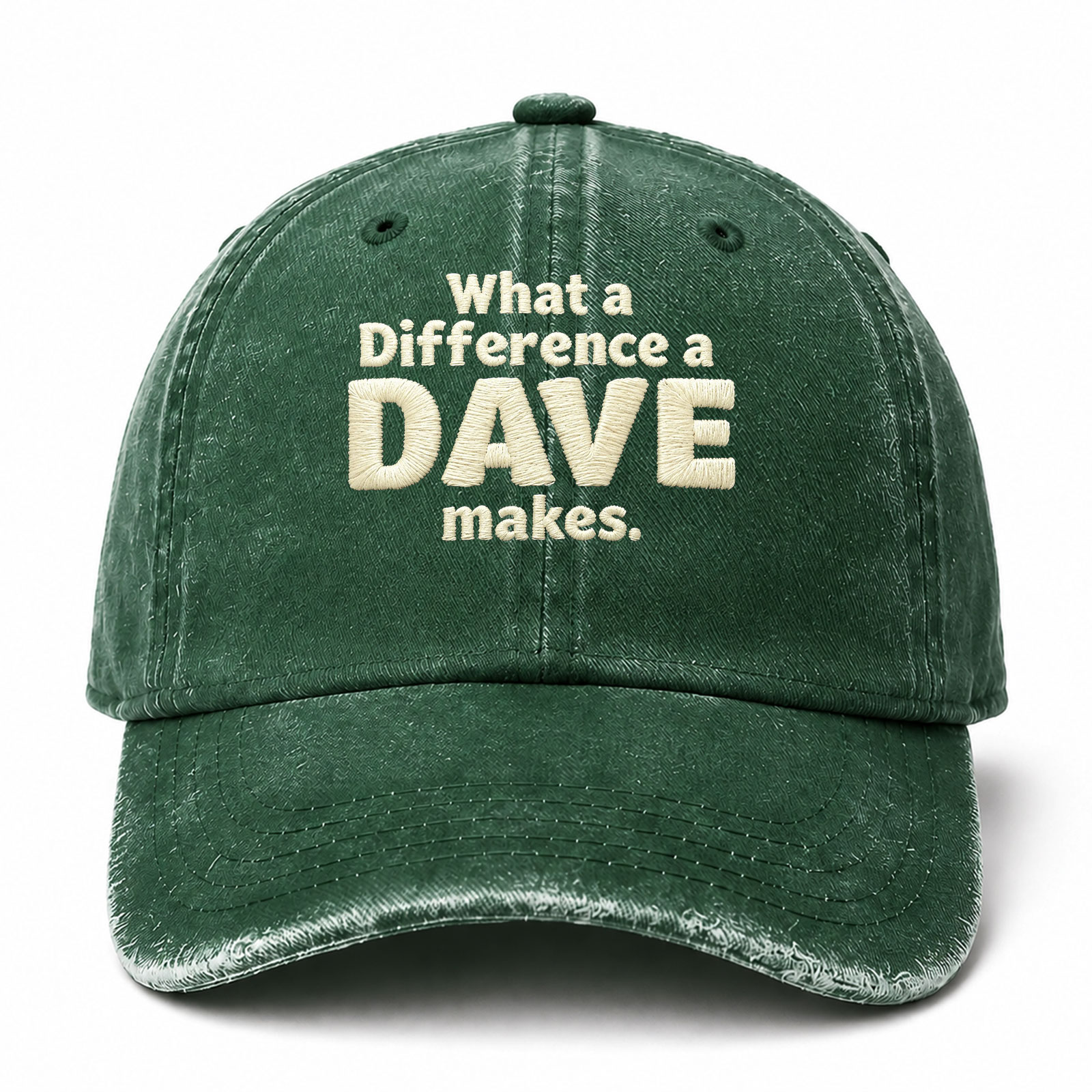 What A Difference A Dave Makes Sarcastic Saying Embroidered hat