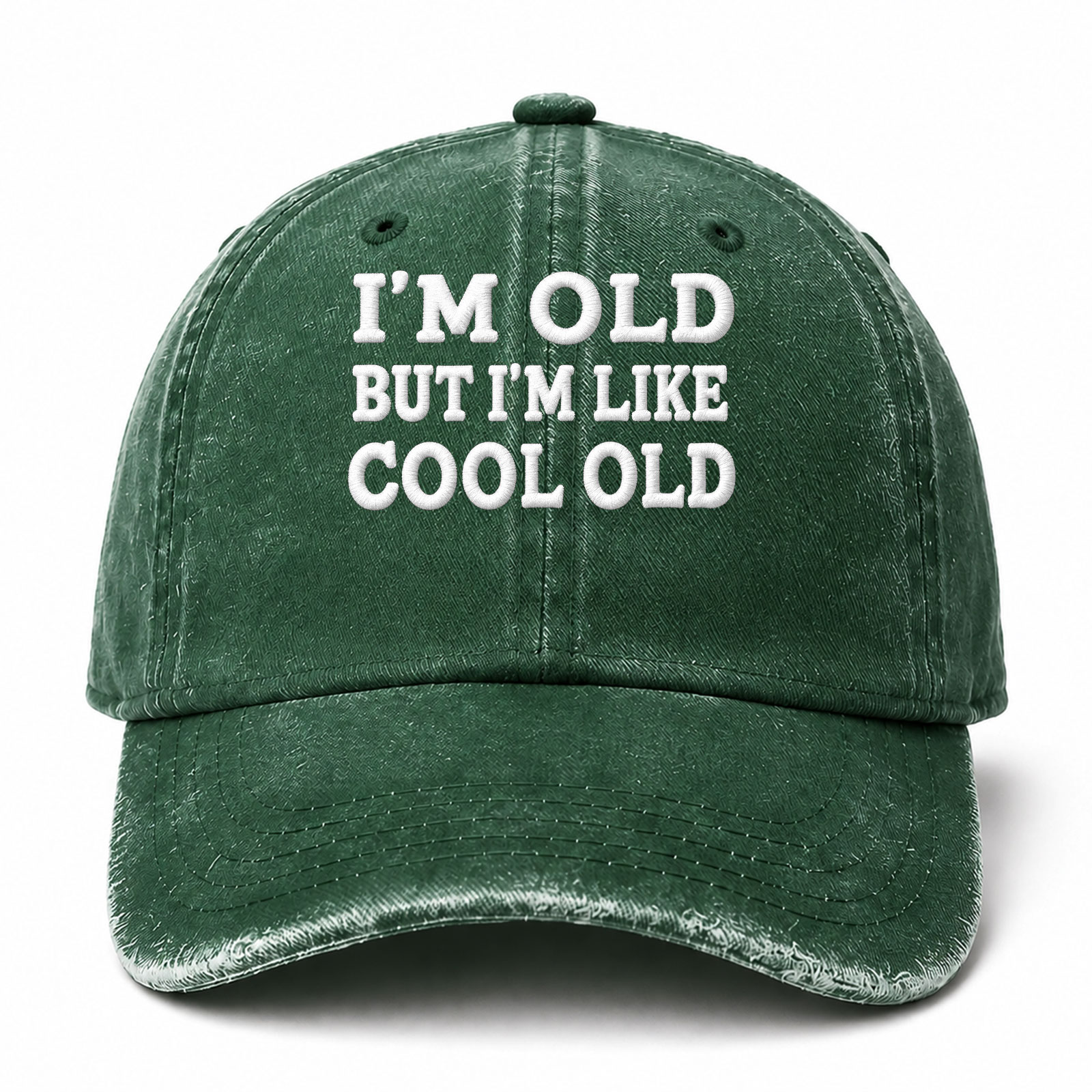 I’m Old But I’m Like Cool Old Sarcastic Saying Embroidered hat