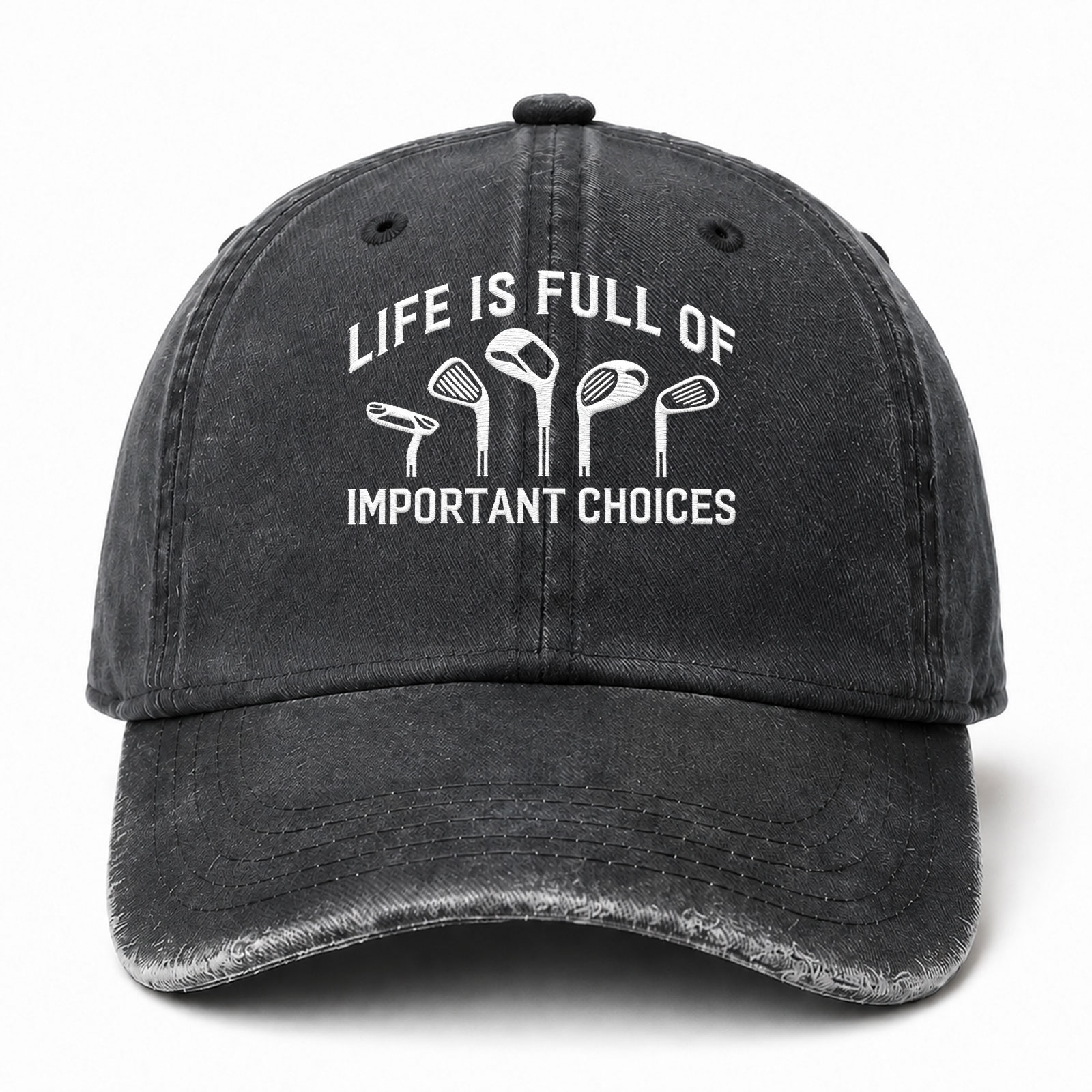 Life Is Full Of Important Choices Funny Embroidered hat
