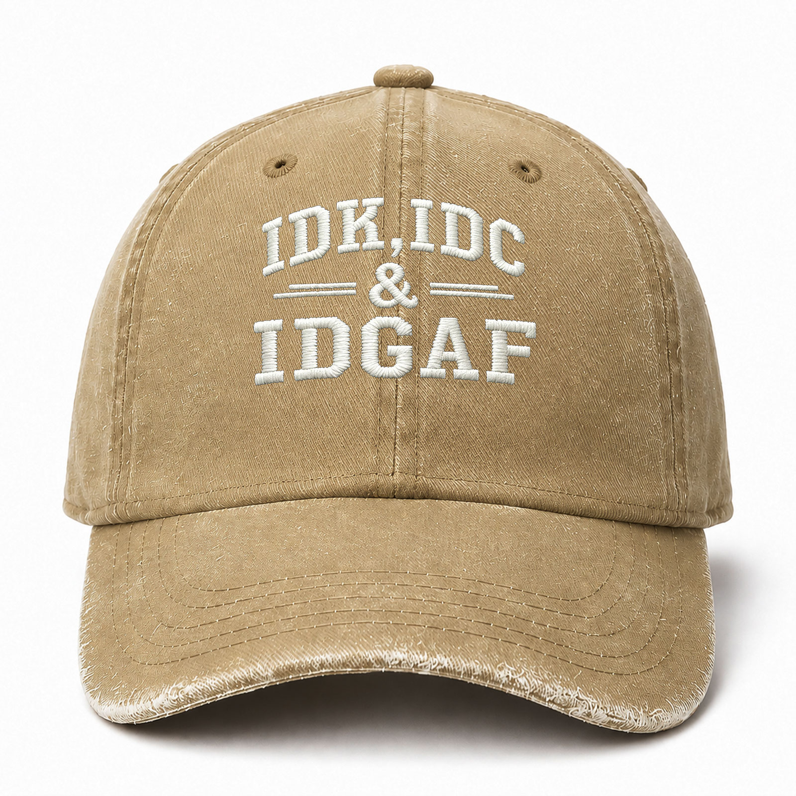 Idk Idc Idgaf Sarcastic Saying Embroidered hat