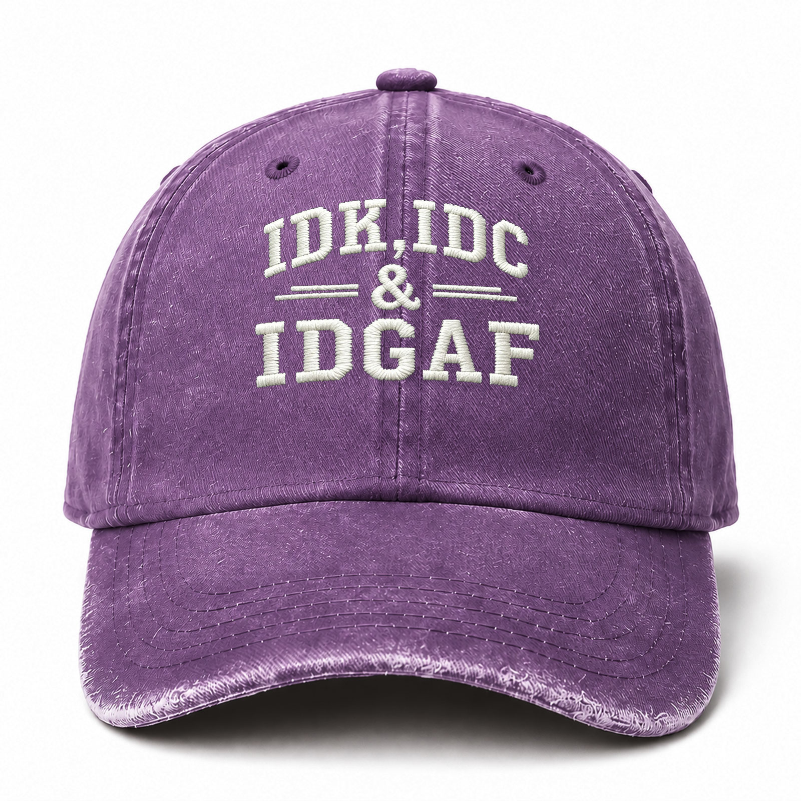 Idk Idc Idgaf Sarcastic Saying Embroidered hat