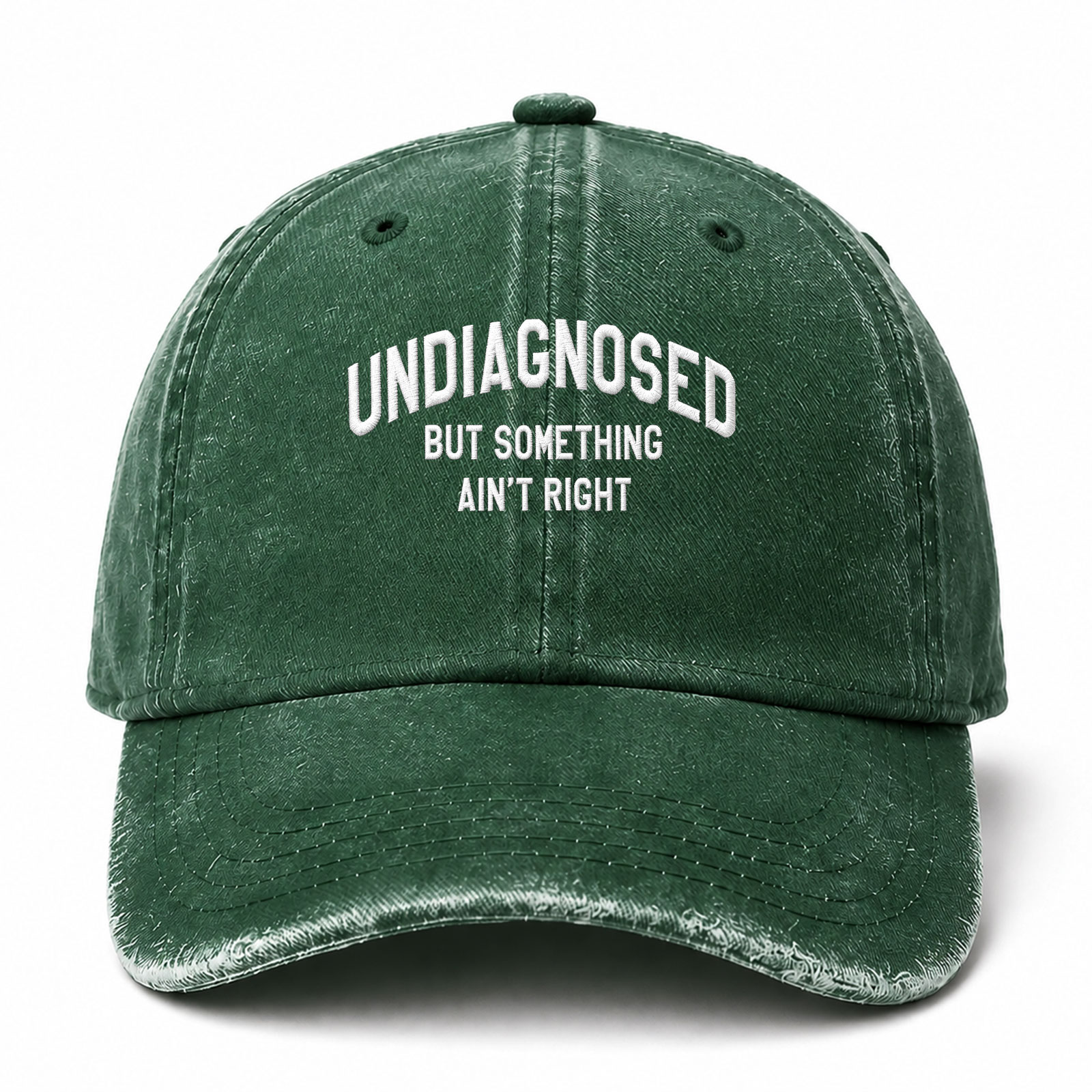 Undiagnosed But Something Ain't Right Funny Embroidered hat