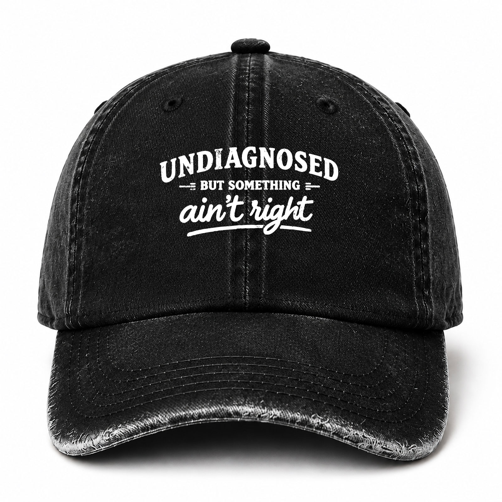 Undiagnosed But Something Ain’t Right Funny Cap