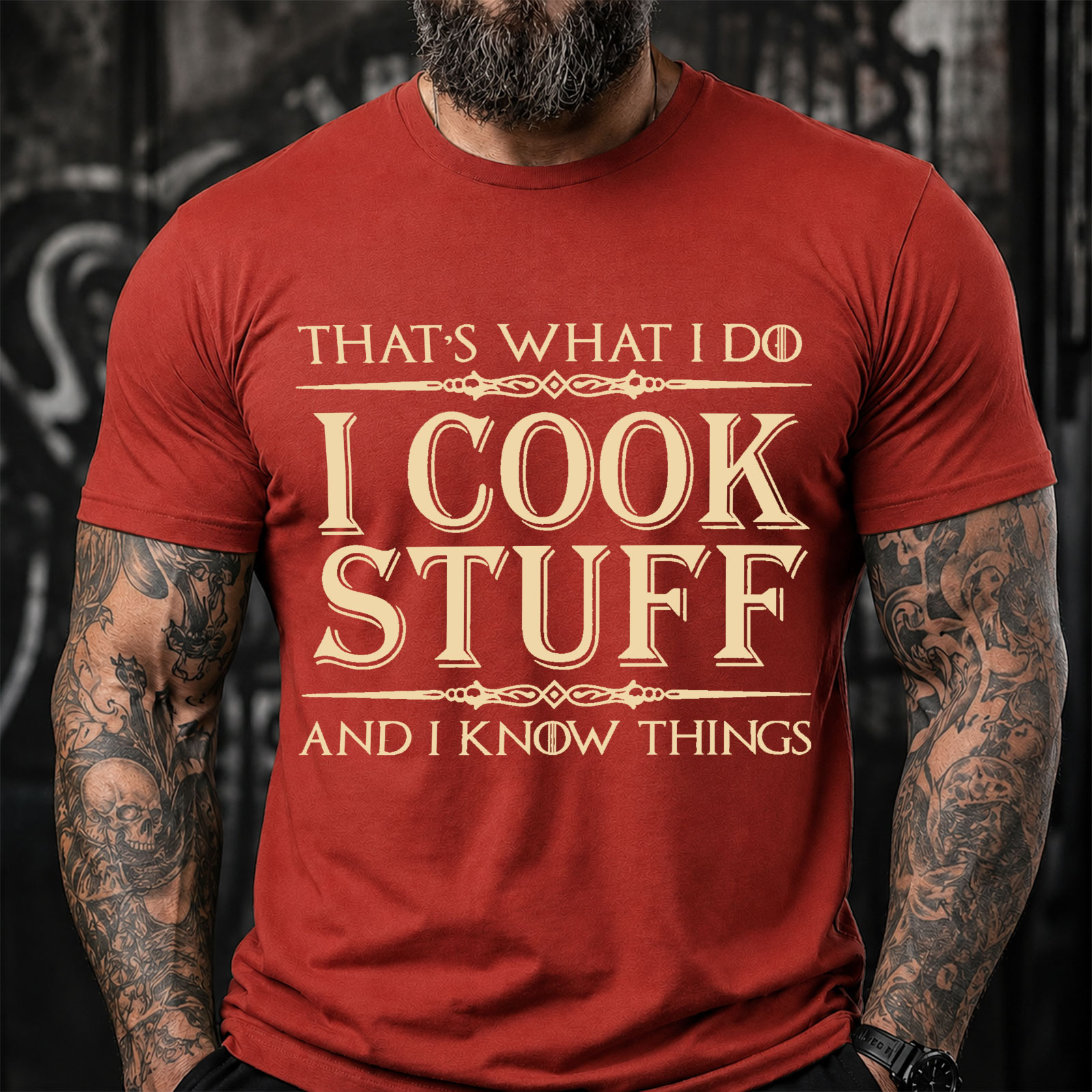 That's What I Do I Cook Stuff And I Know Things Funny T-Shirt