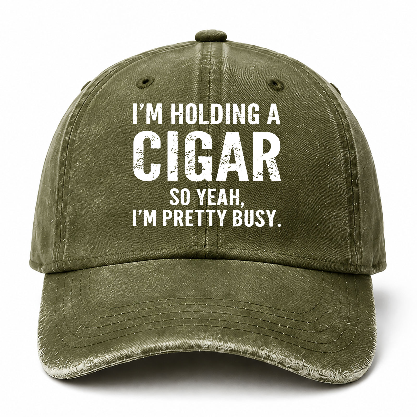 I M Holding A Cigar So Yeah I M Pretty Busy Sarcastic Saying Cap