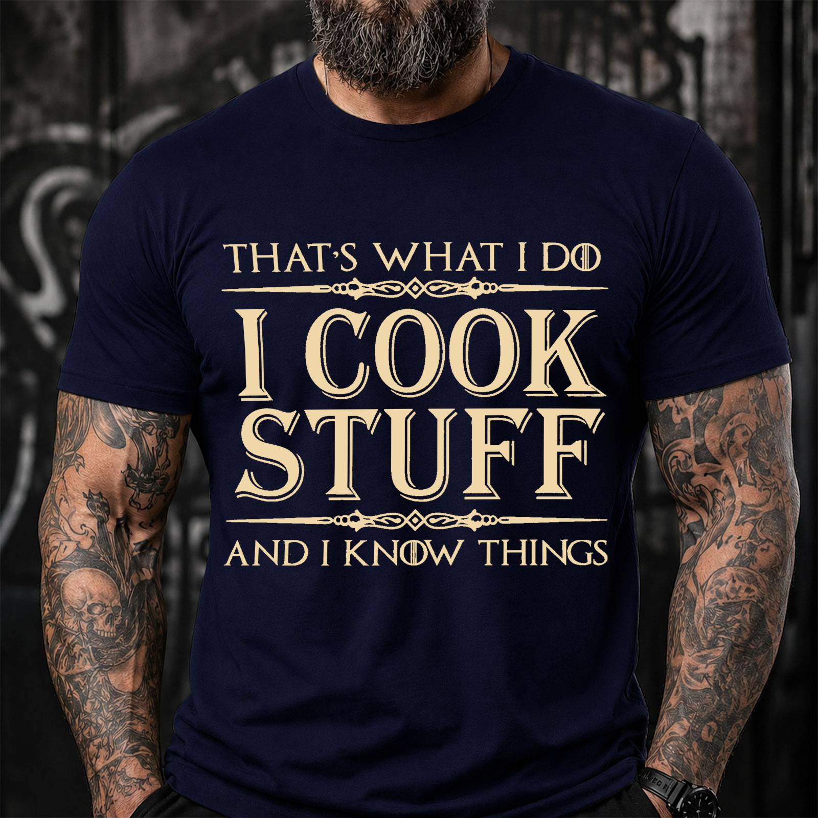 That's What I Do I Cook Stuff And I Know Things Funny T-Shirt