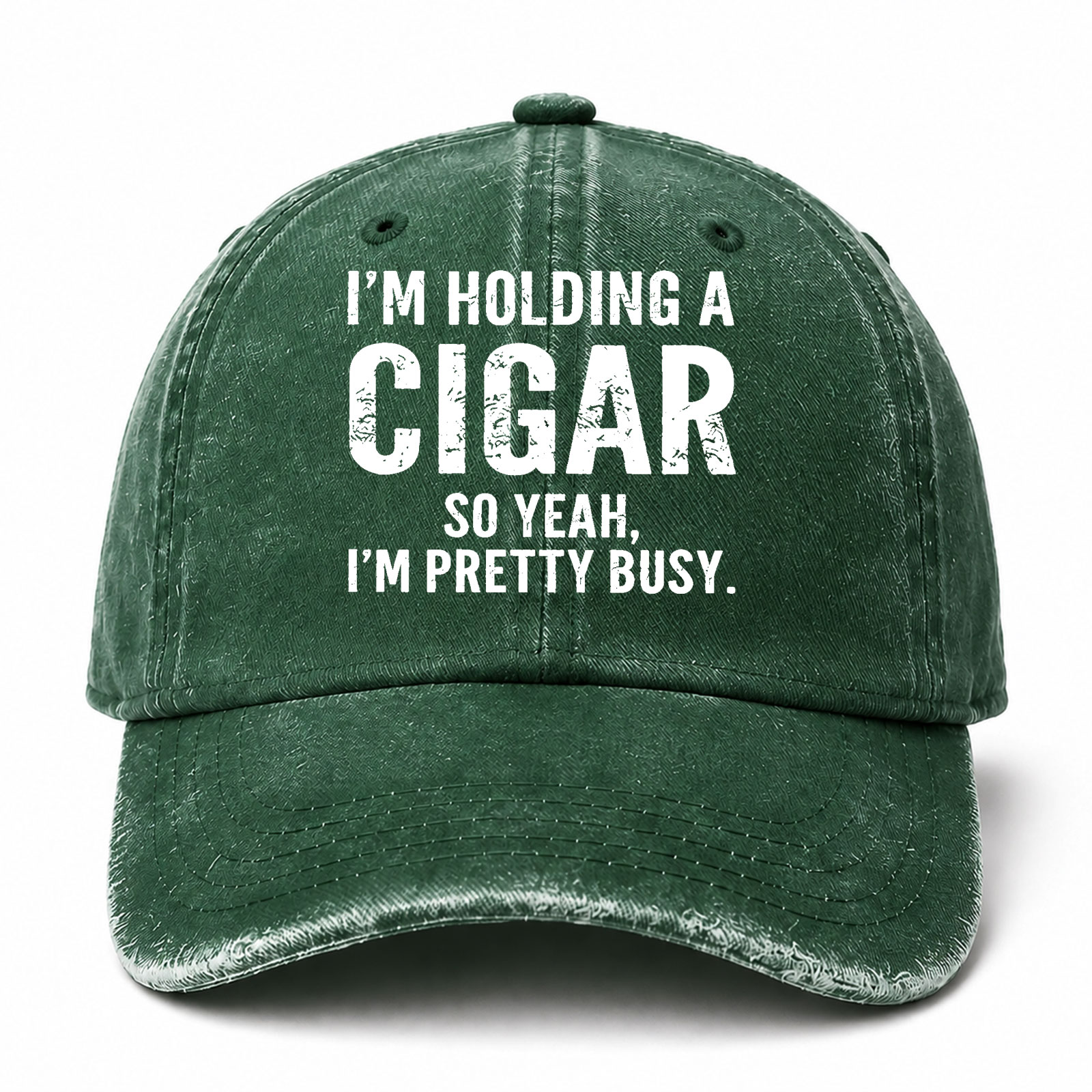 I M Holding A Cigar So Yeah I M Pretty Busy Sarcastic Saying Cap
