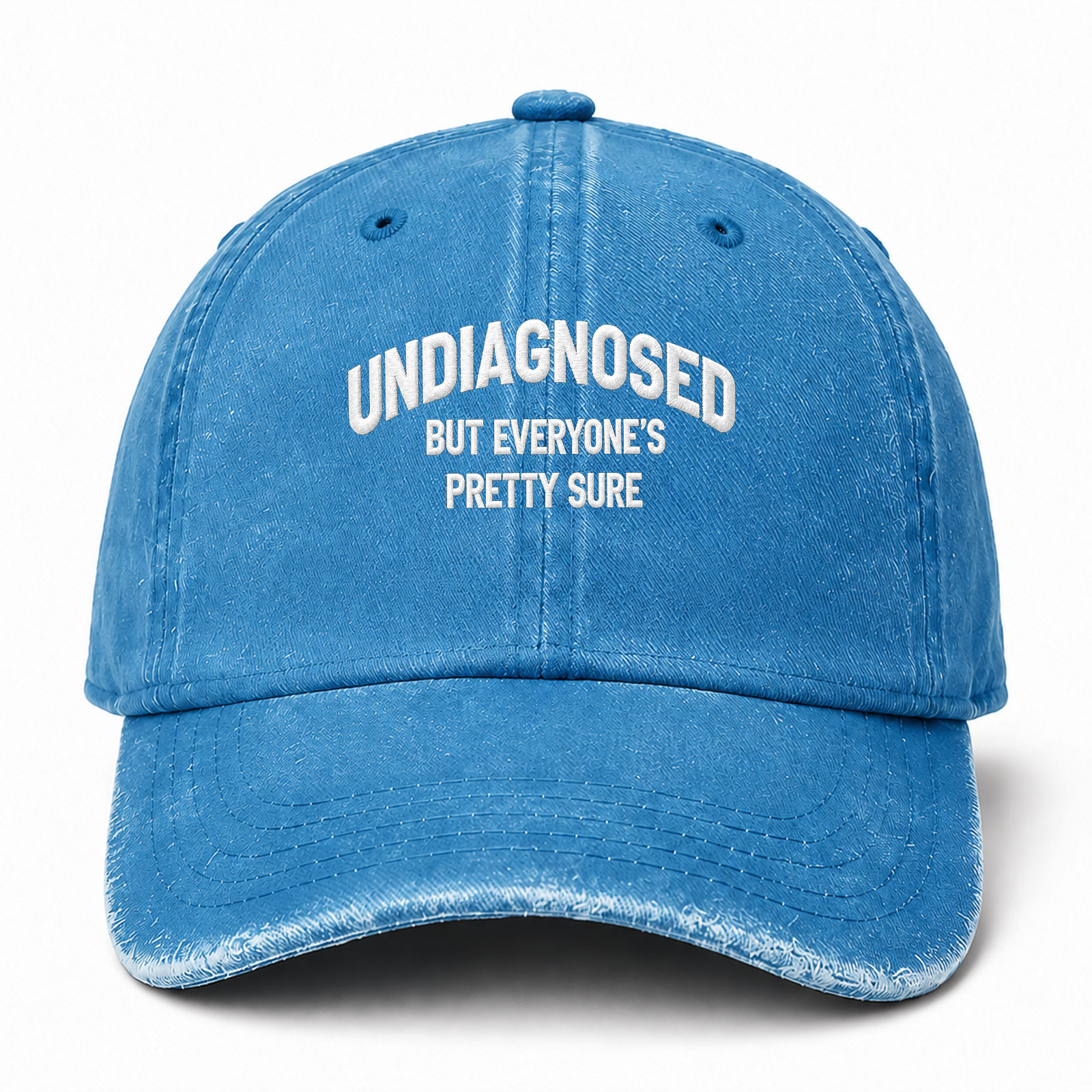 Undiagnosed But Everyone's Pretty Sure Sarcastic Saying Embroidered hat