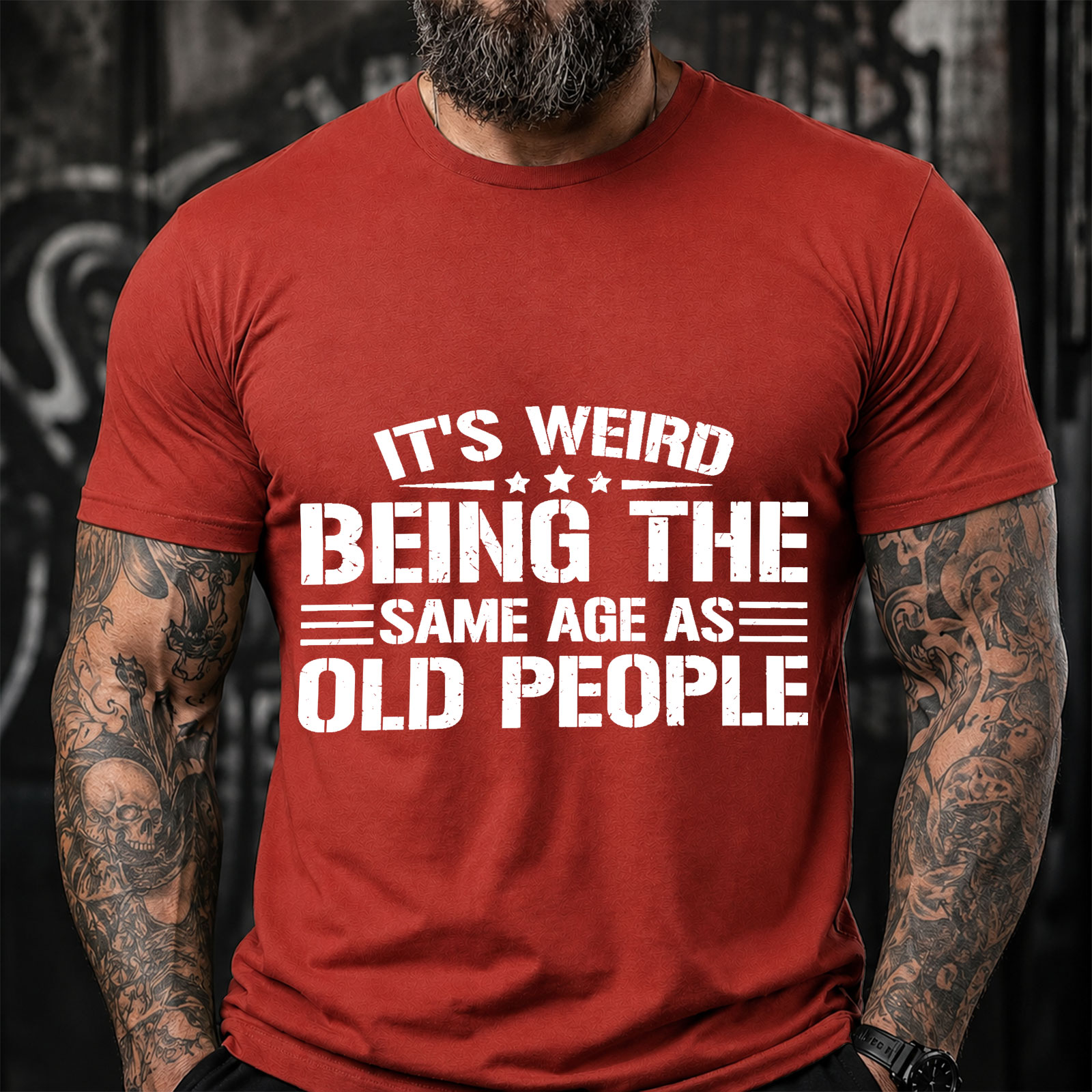 IT'S WEIRD BEING THE SAME AGE AS OLD PEOPLE Sarcastic Saying T-Shirt