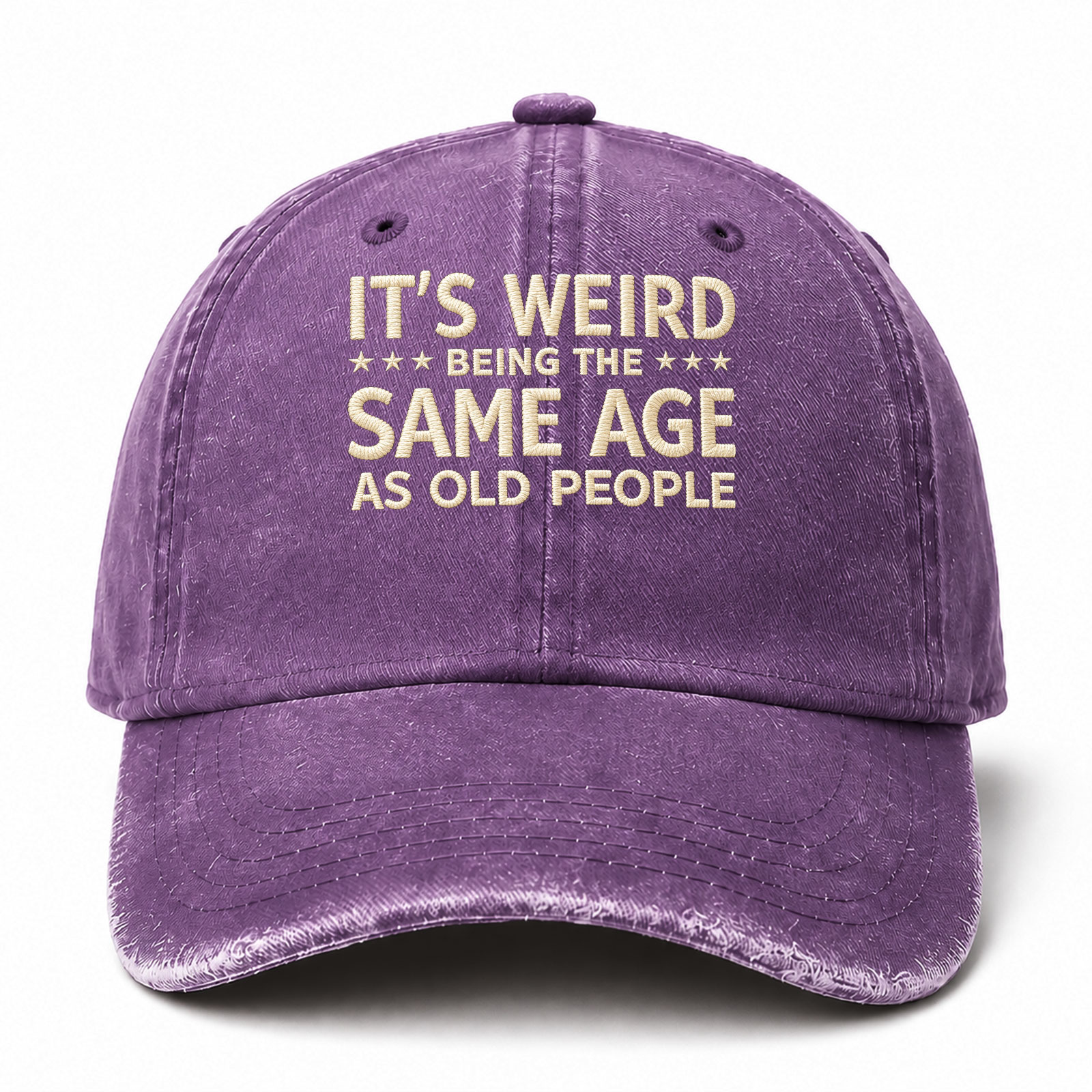 It's Weird Being The Same Age As Old People Funny Embroidered hat