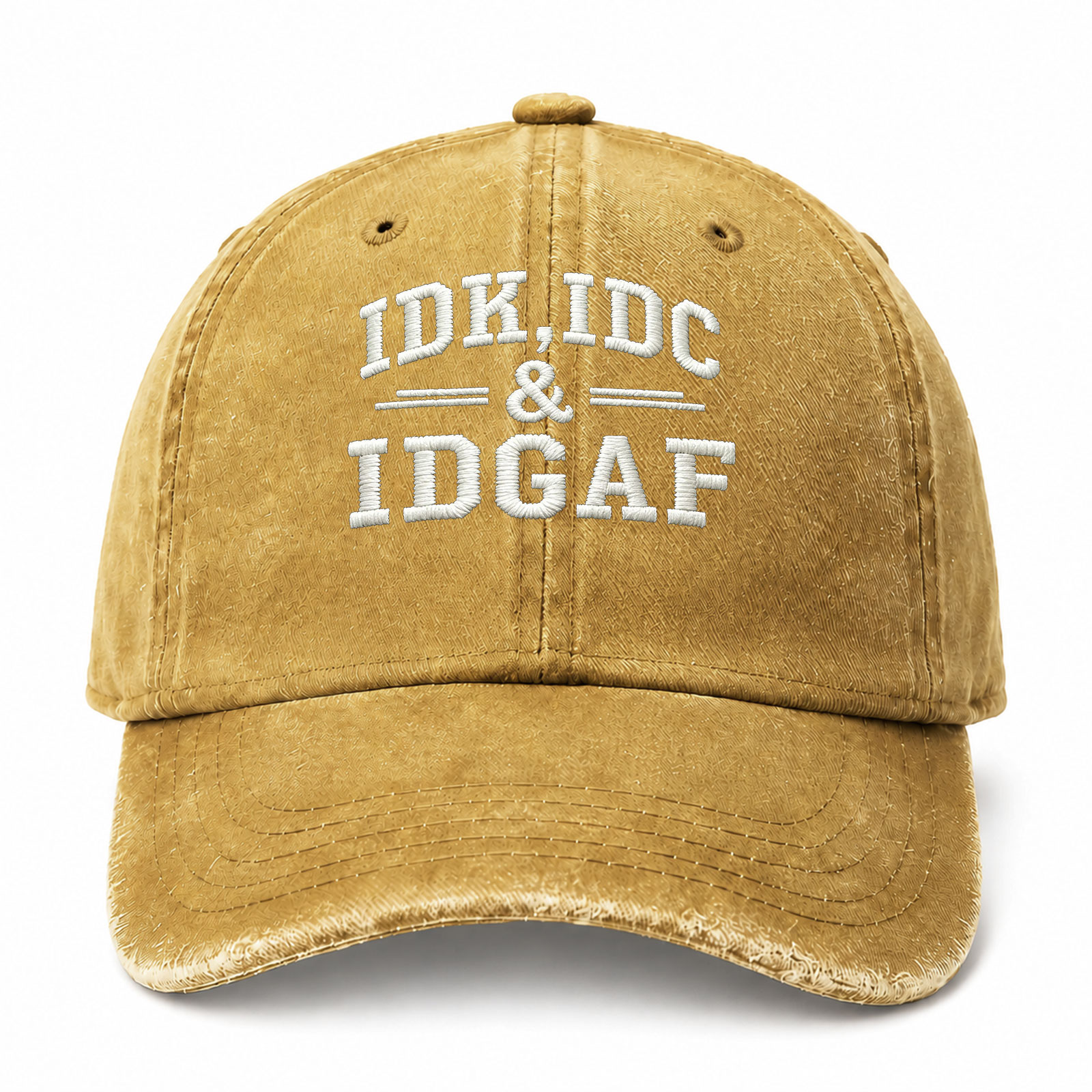 Idk Idc Idgaf Sarcastic Saying Embroidered hat