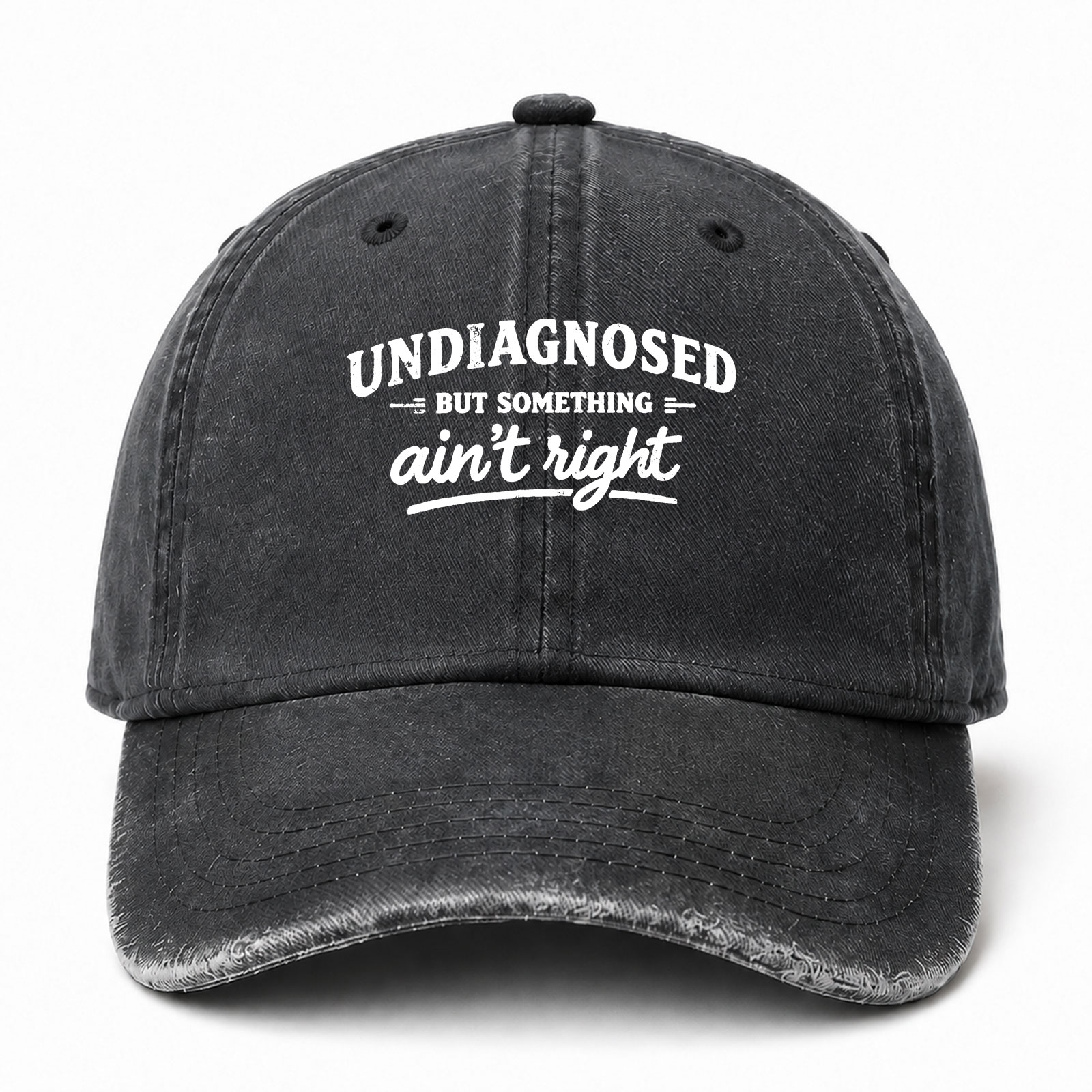 Undiagnosed But Something Ain’t Right Funny Cap