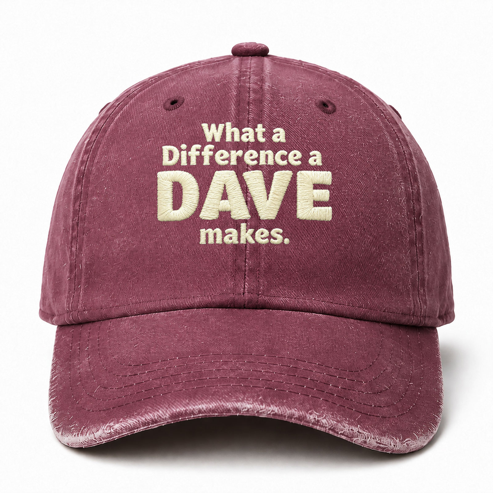What A Difference A Dave Makes Sarcastic Saying Embroidered hat