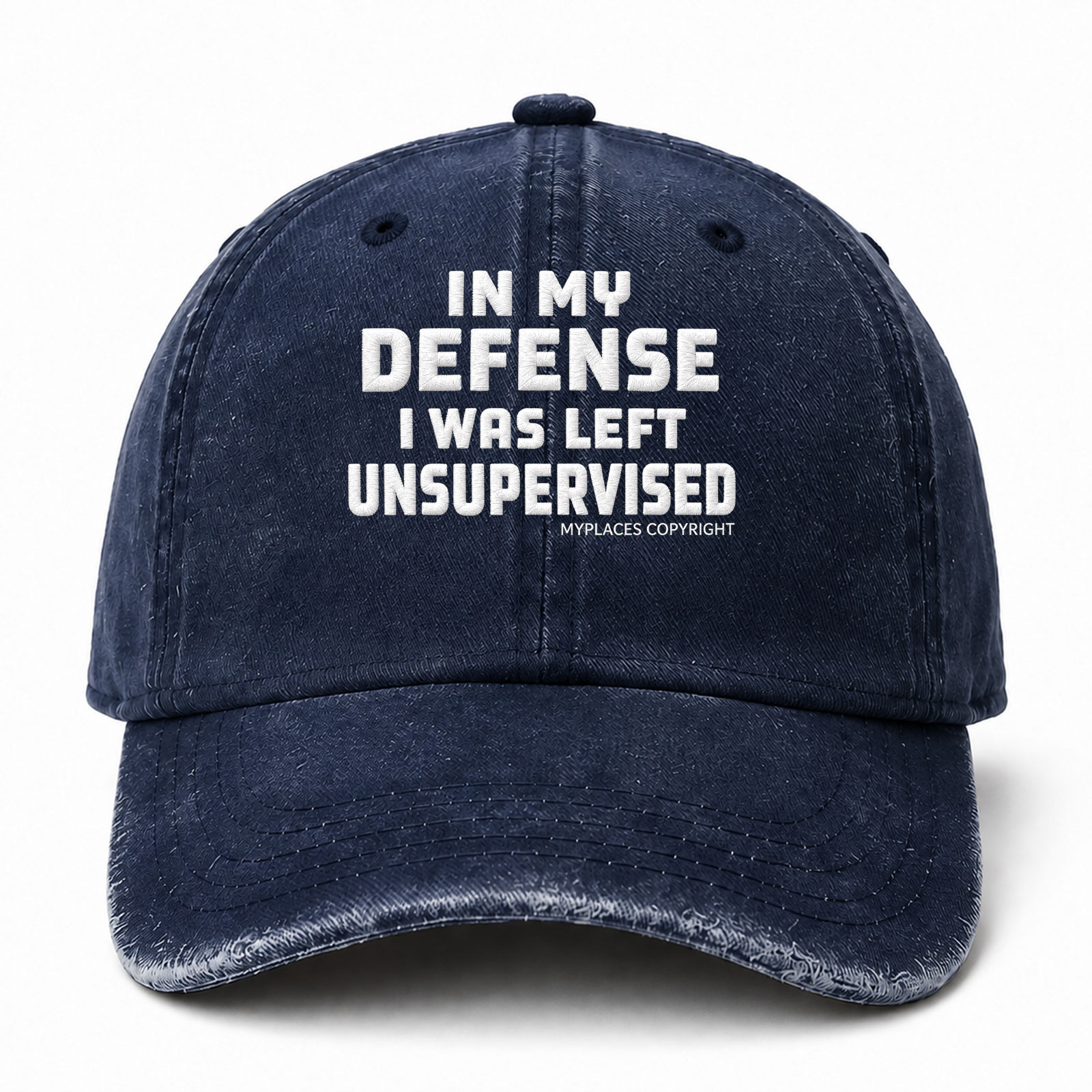 In My Defense I Was Left Unsupervised Funny Embroidered hat
