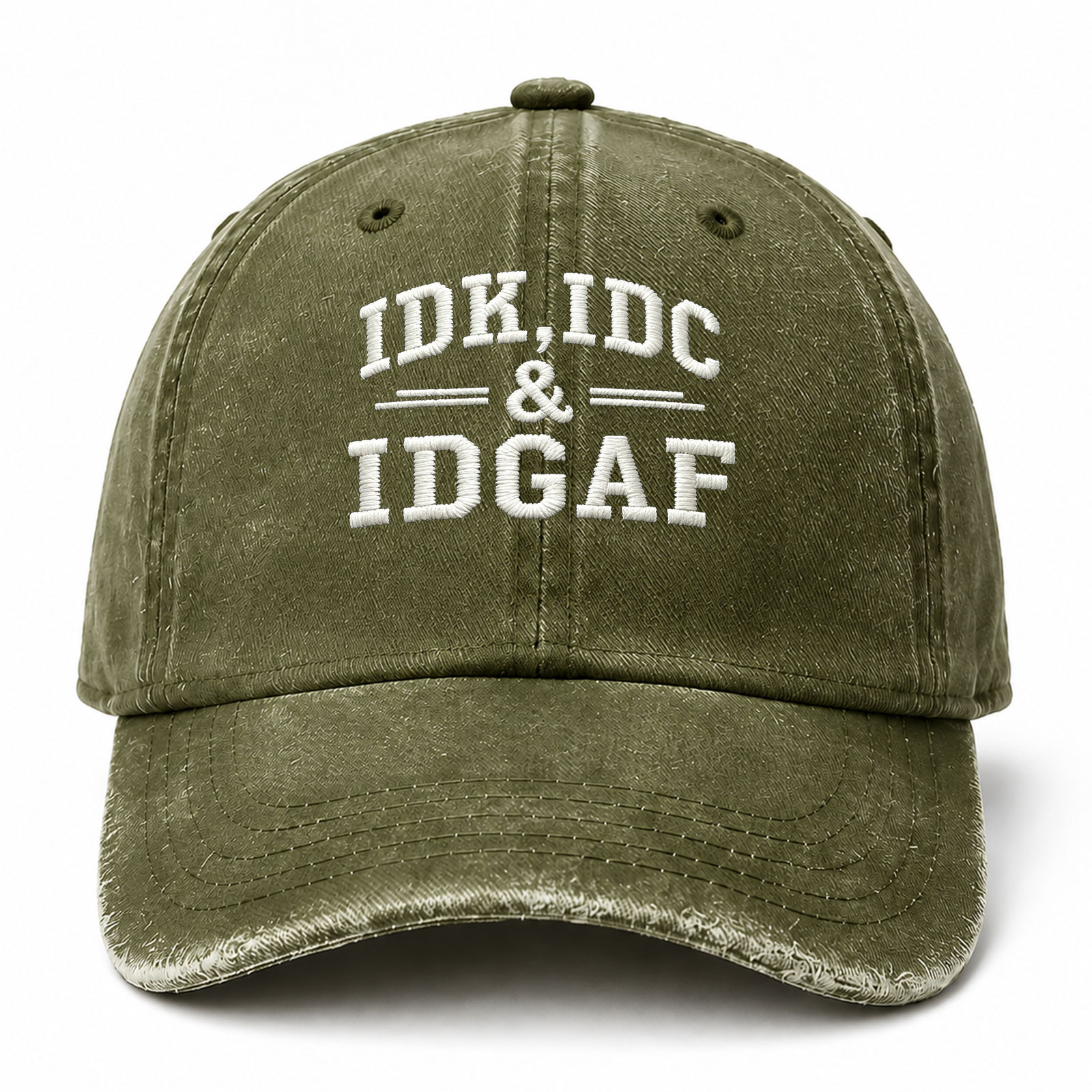 Idk Idc Idgaf Sarcastic Saying Embroidered hat