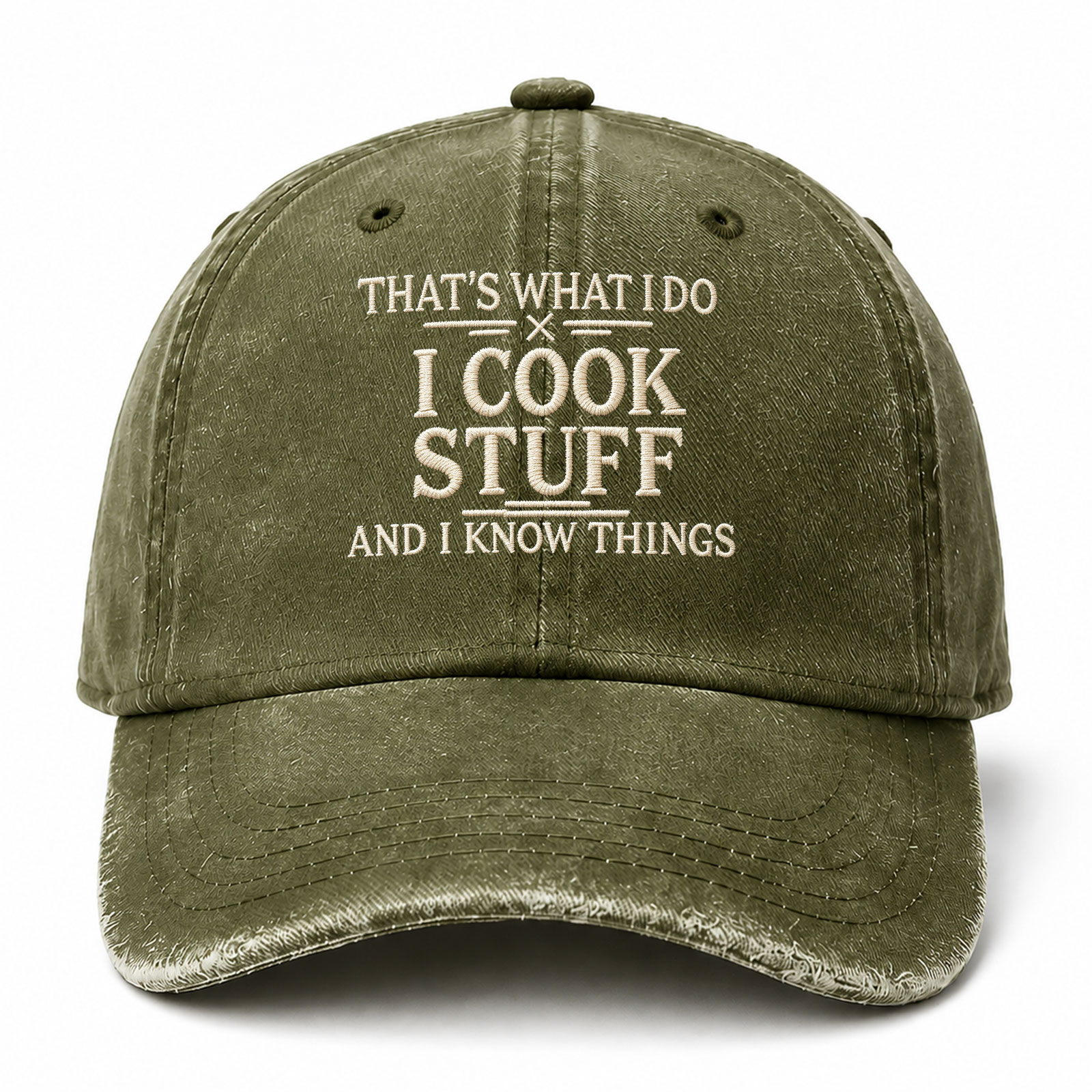 That’s What I Do I Cook Stuff And I Know Things Sarcastic Saying Embroidered hat