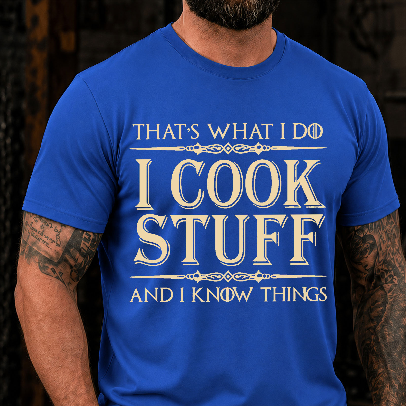 That's What I Do I Cook Stuff And I Know Things Funny T-Shirt