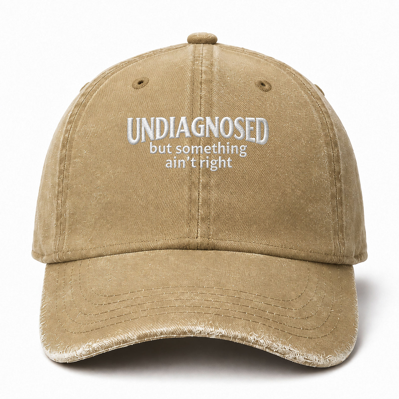 Undiagnosed But Something Ain't Right Funny Embroidered hat